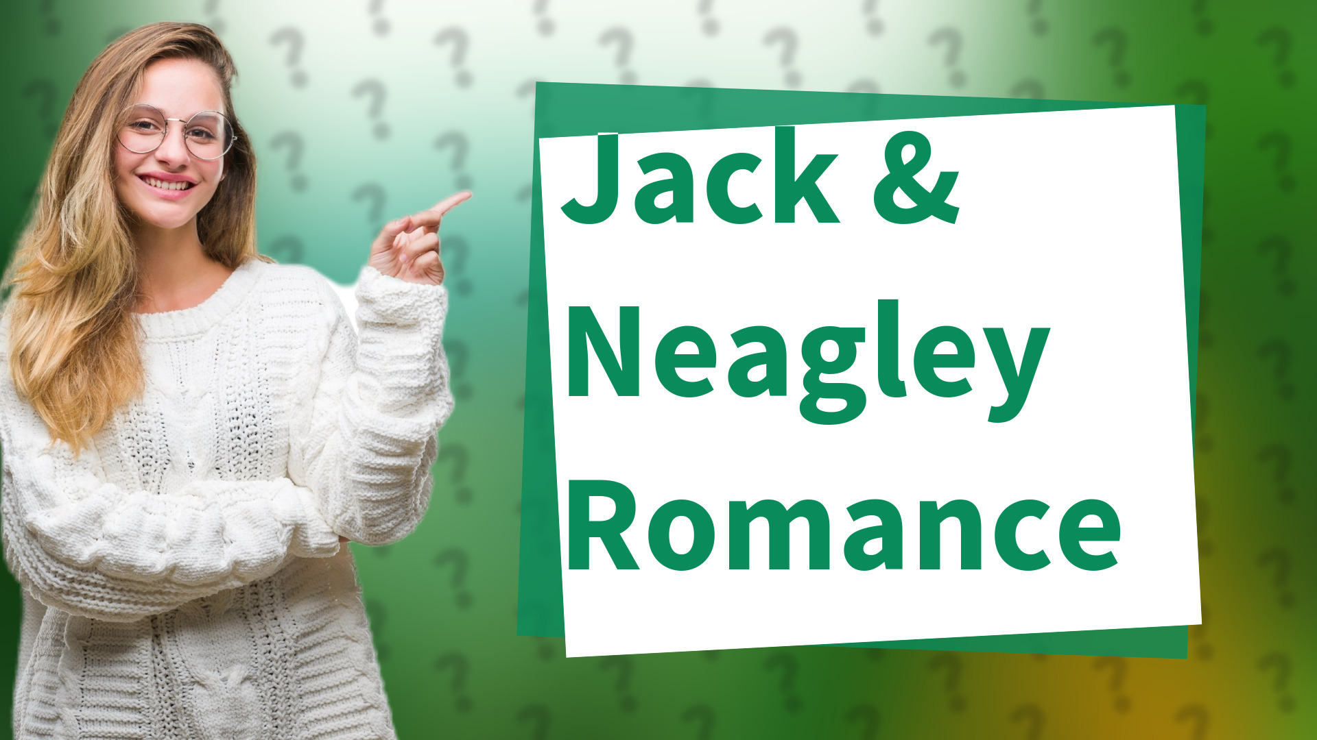 Jack & Neagley Romance