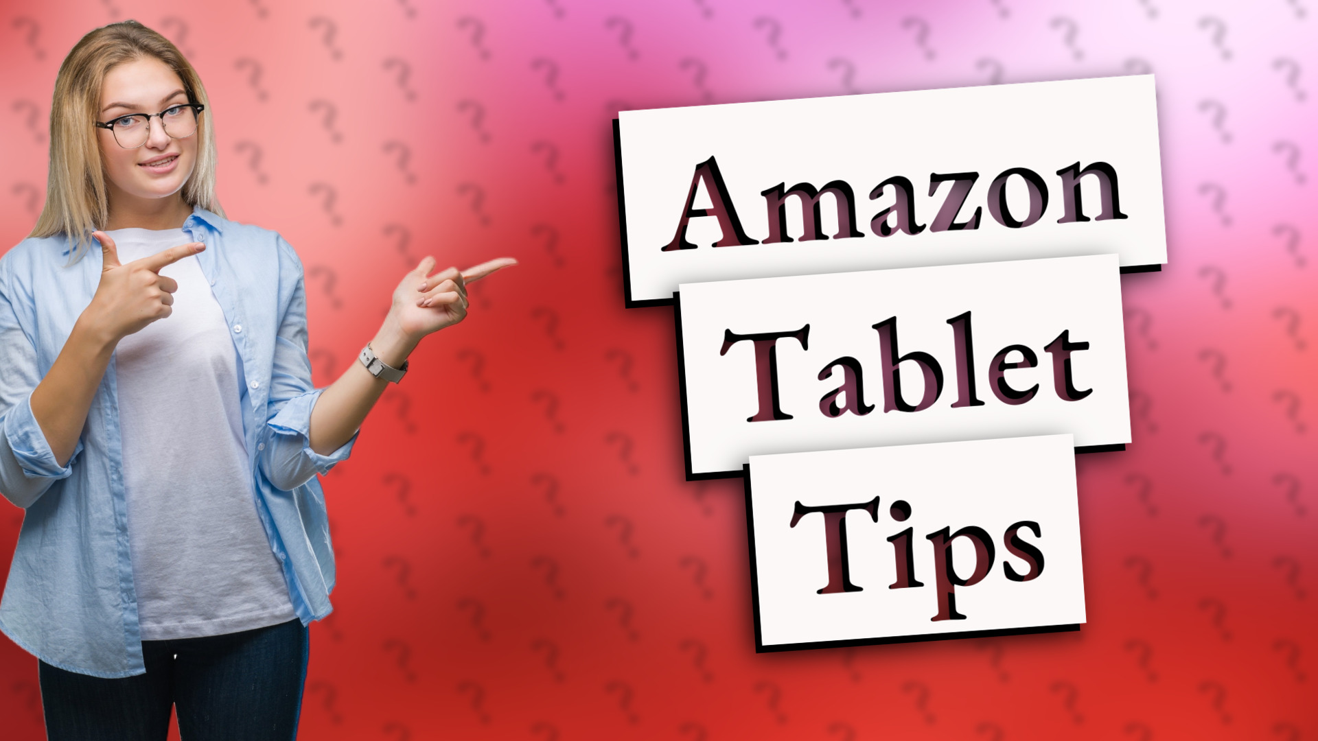 Amazon Tablet Tips