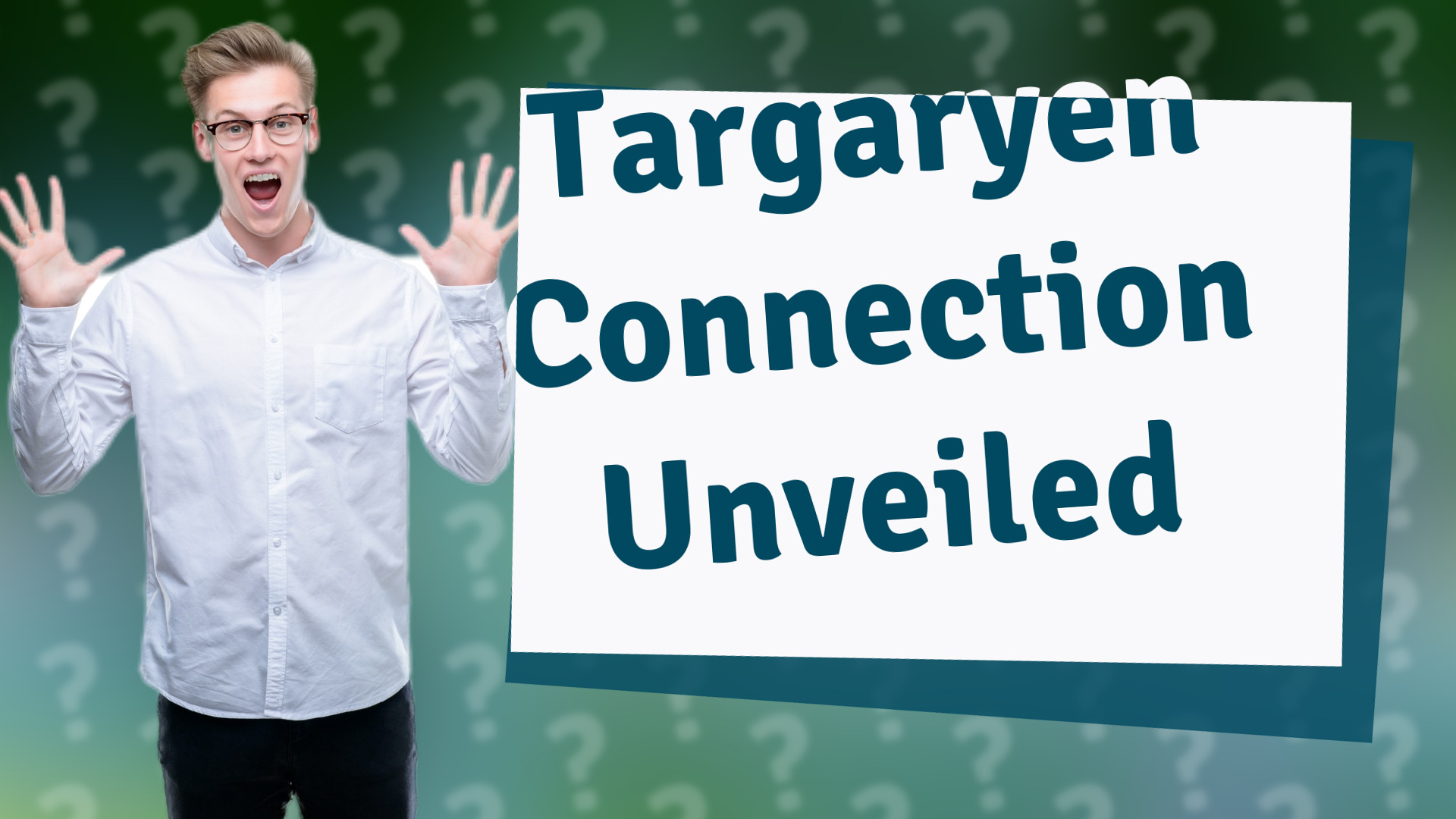 Targaryen Connection Unveiled
