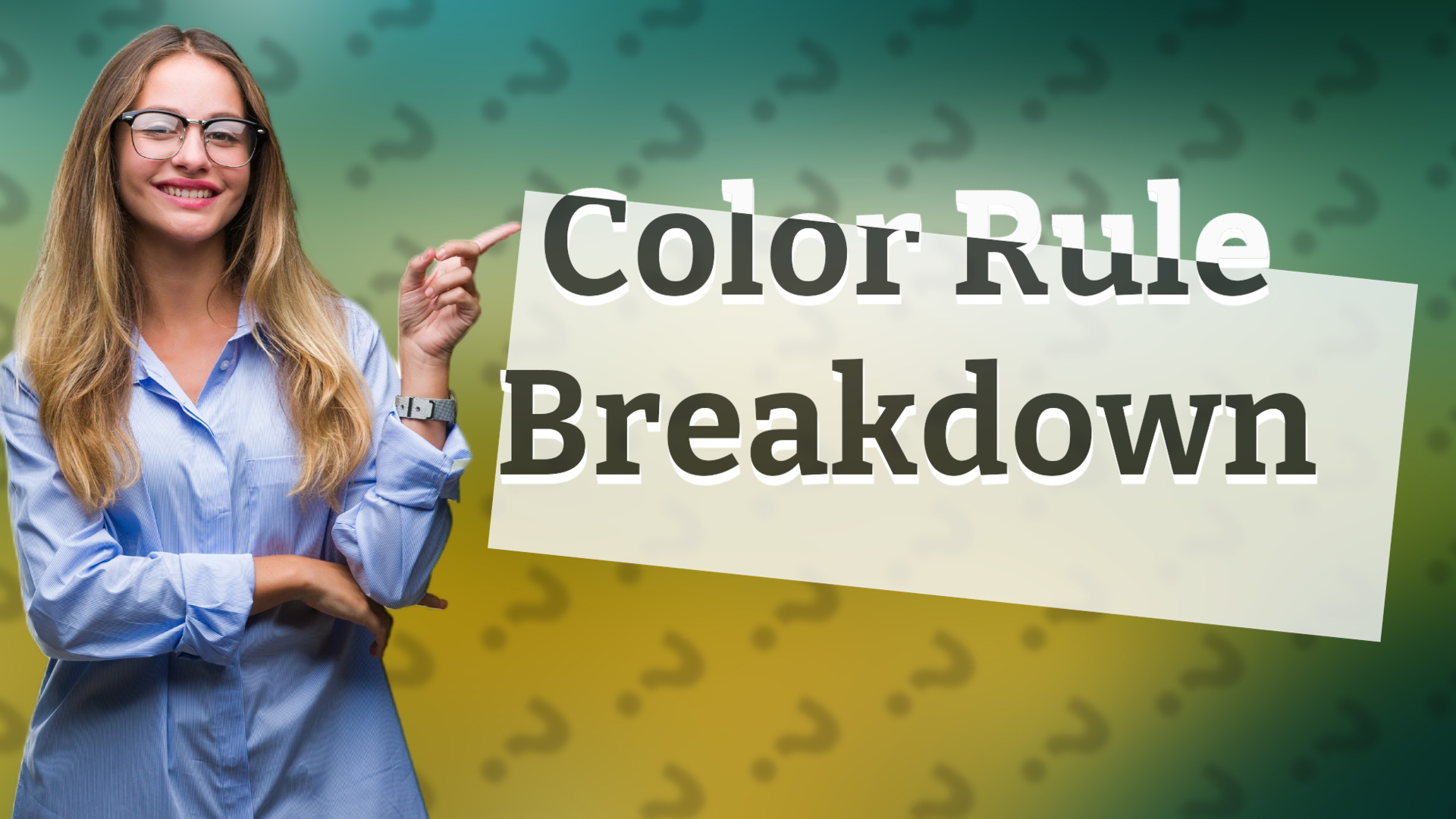 Color Rule Breakdown