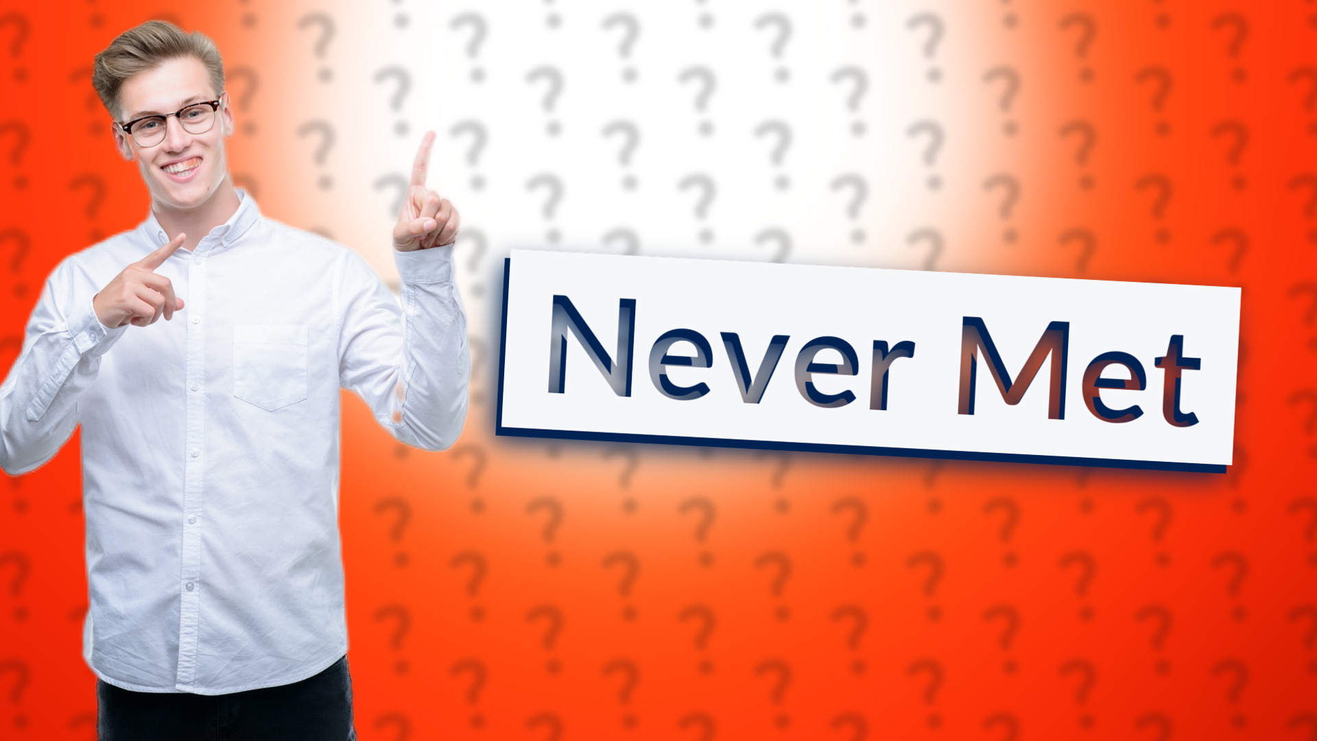 Never Met