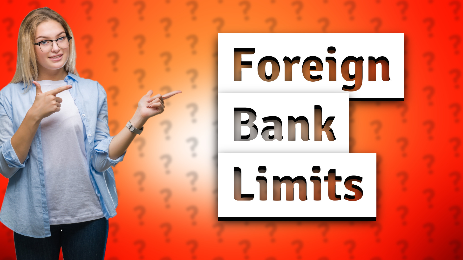 Foreign Bank Limits