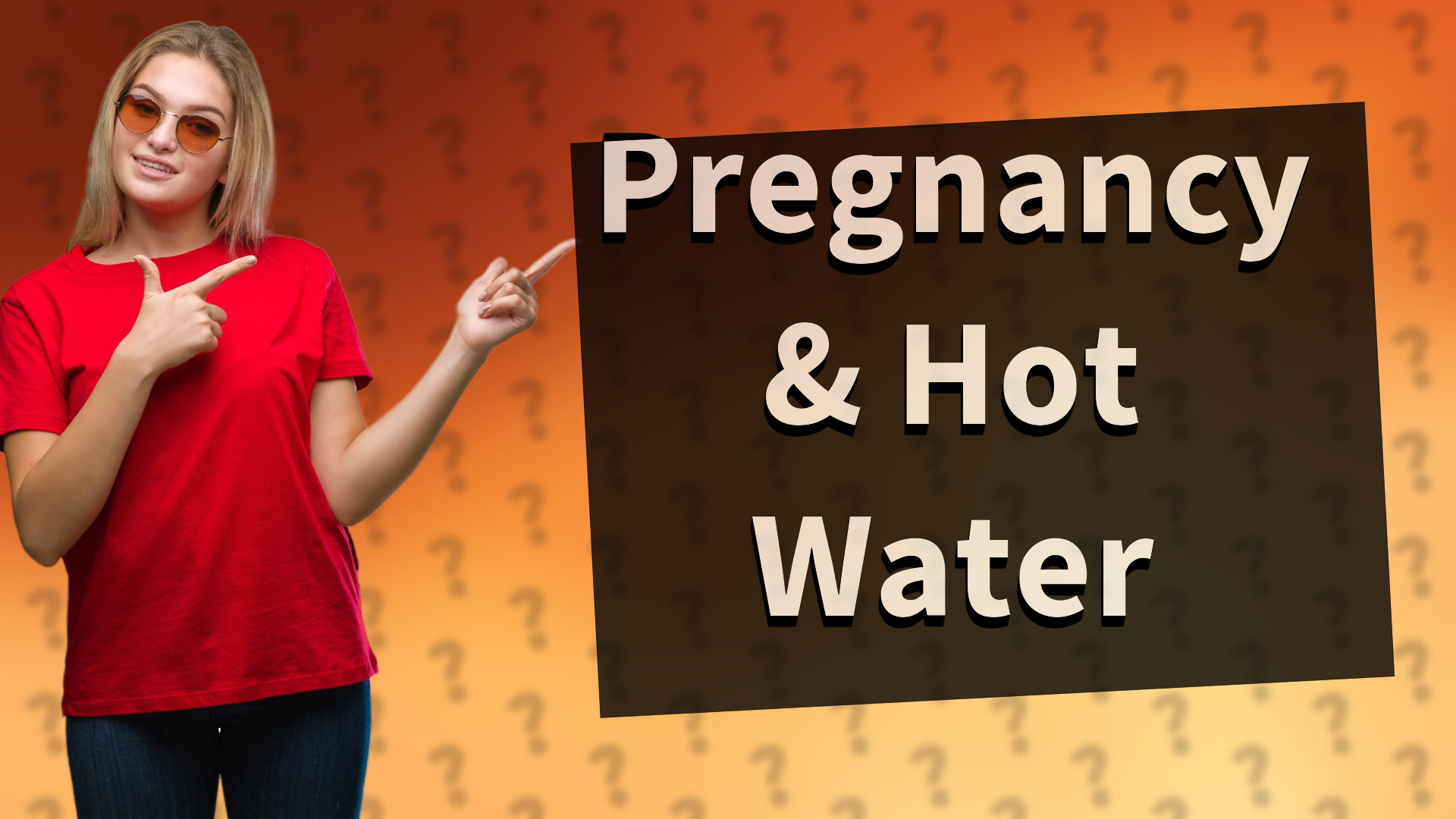Pregnancy & Hot Water
