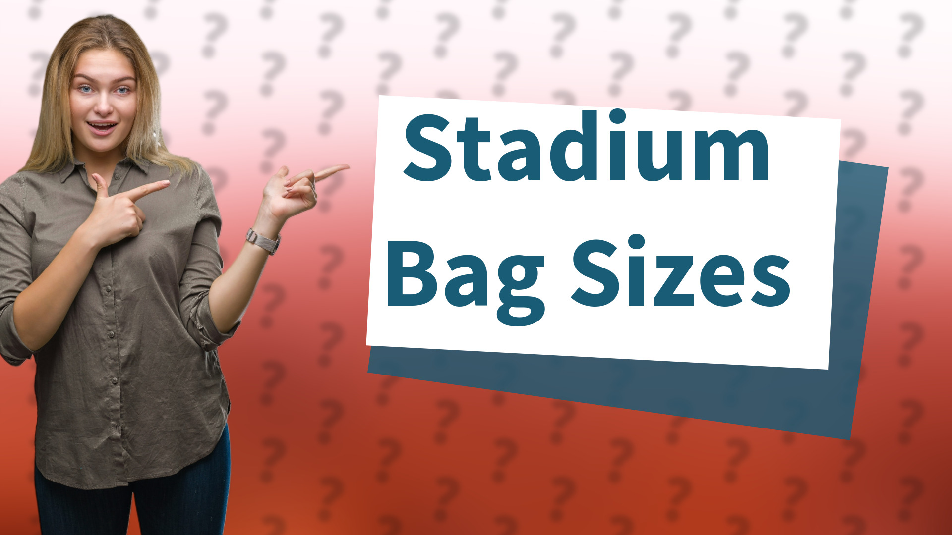 Stadium Bag Sizes