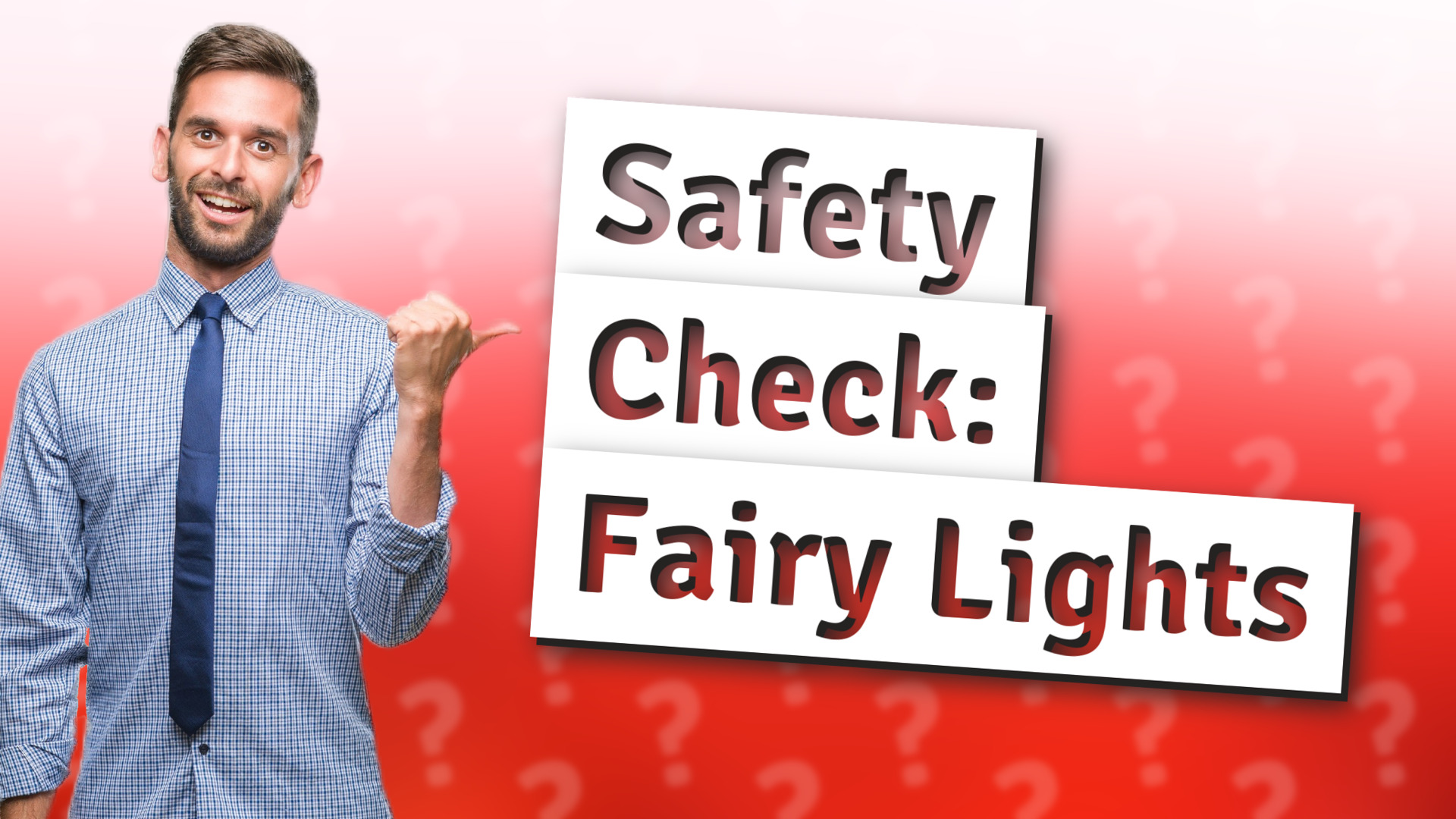 Safety Check: Fairy Lights