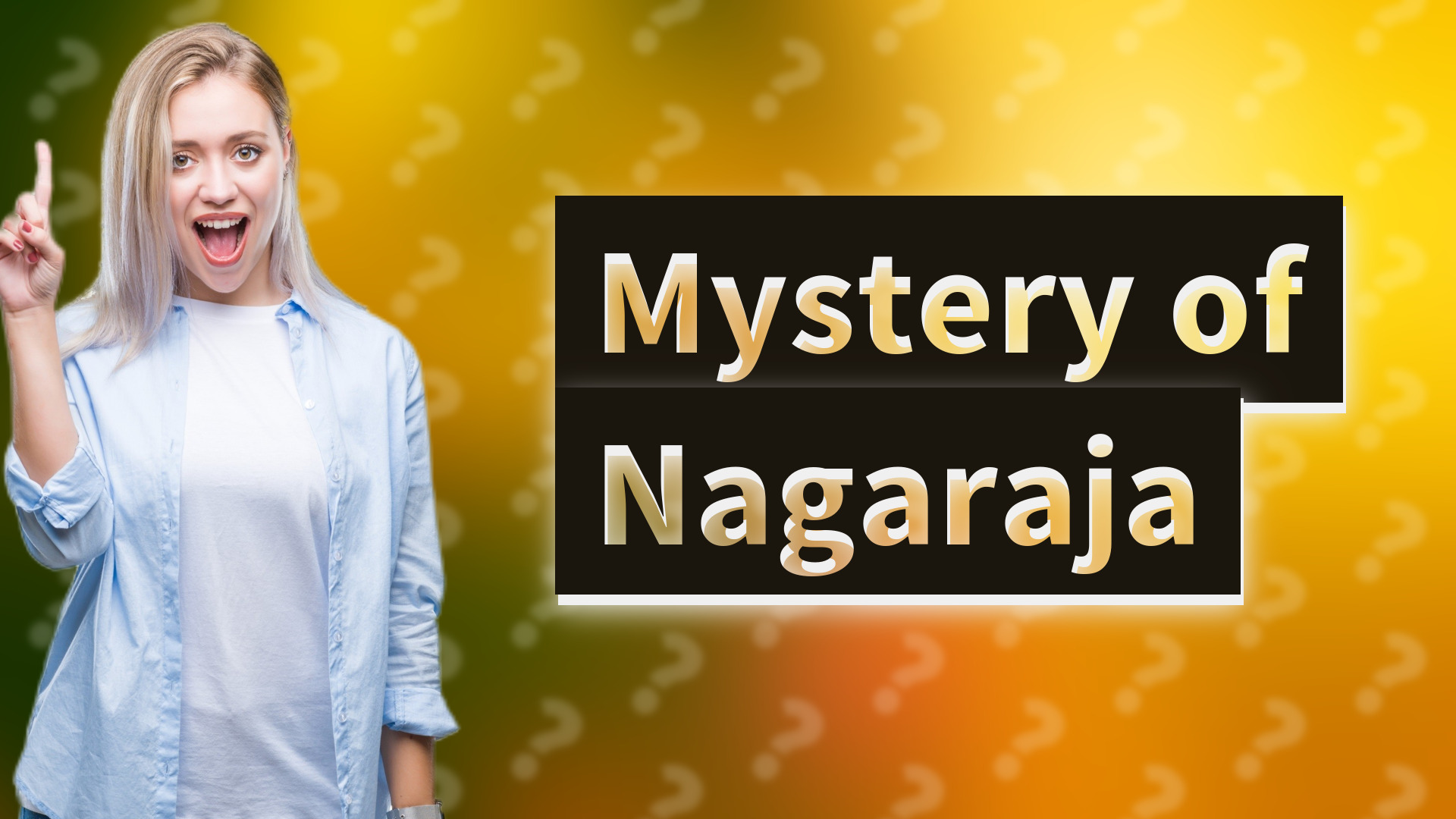 Mystery of Nagaraja
