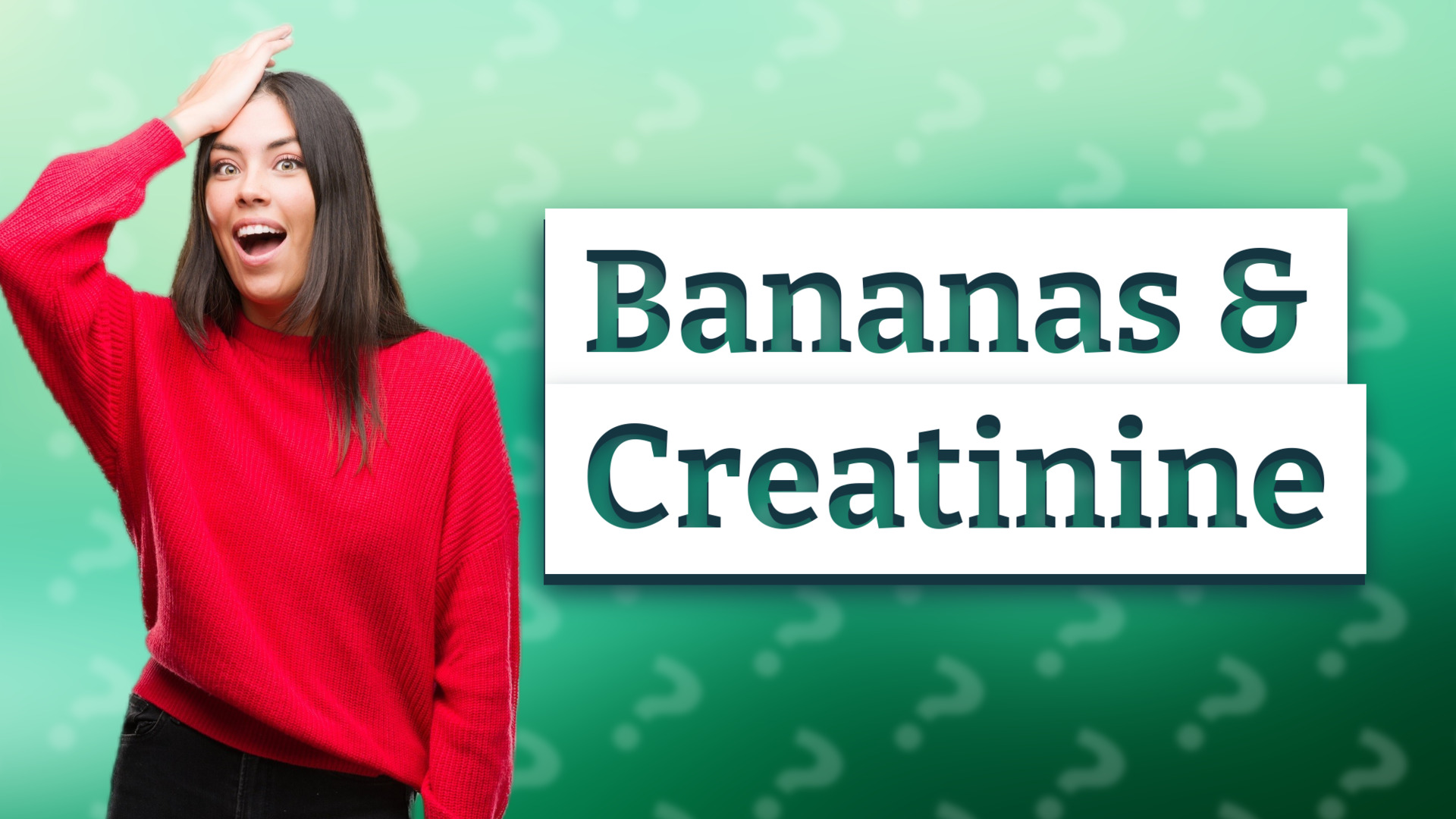 Bananas & Creatinine