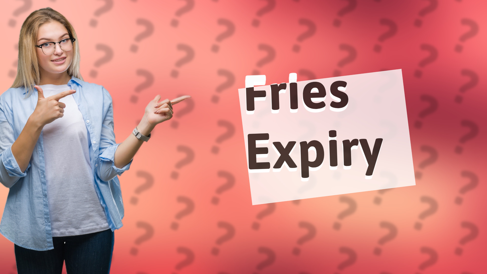 Fries Expiry