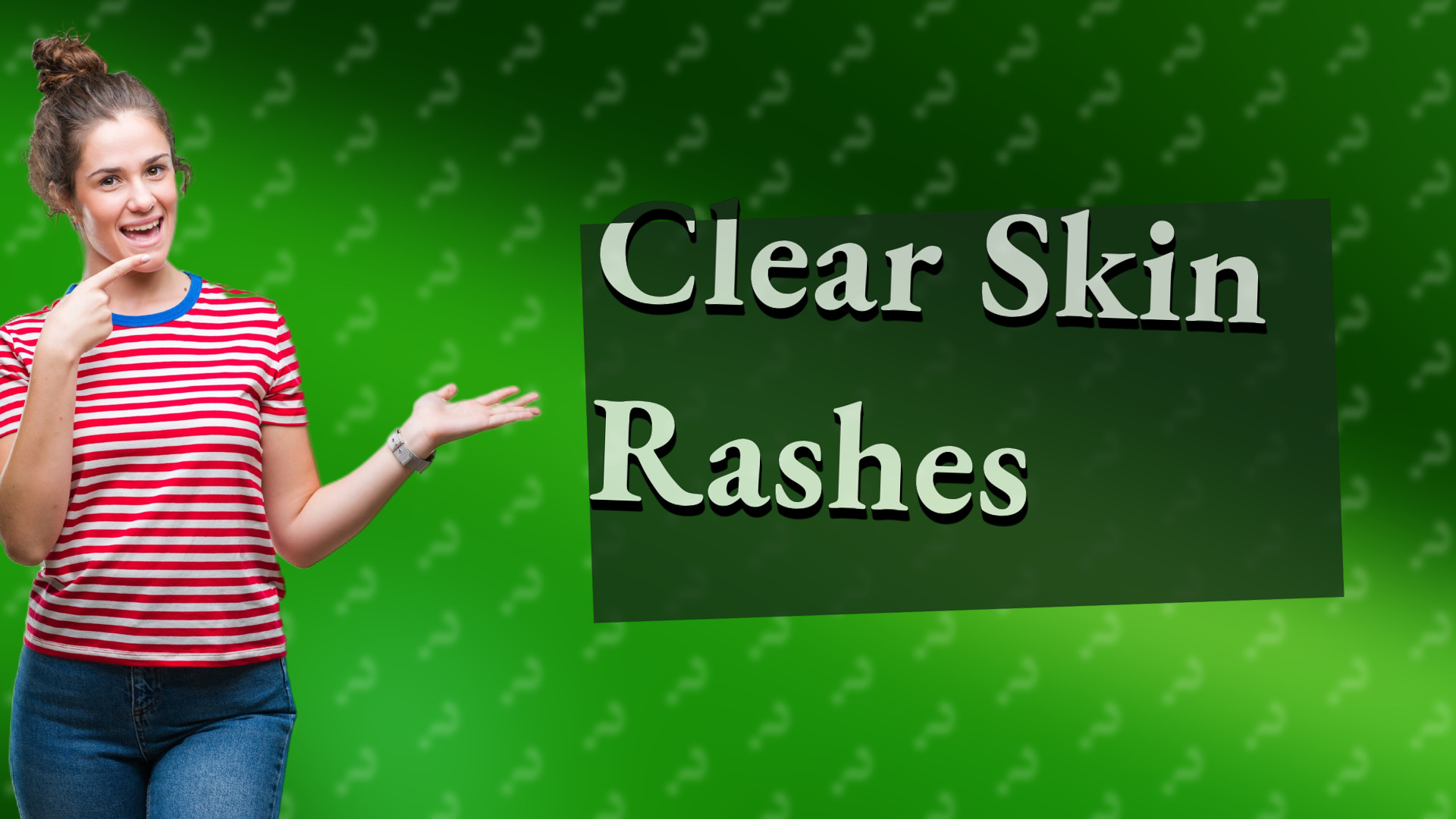 Clear Skin Rashes
