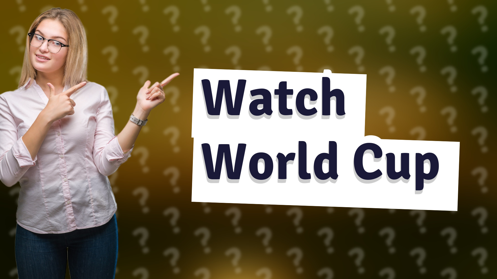 Watch World Cup
