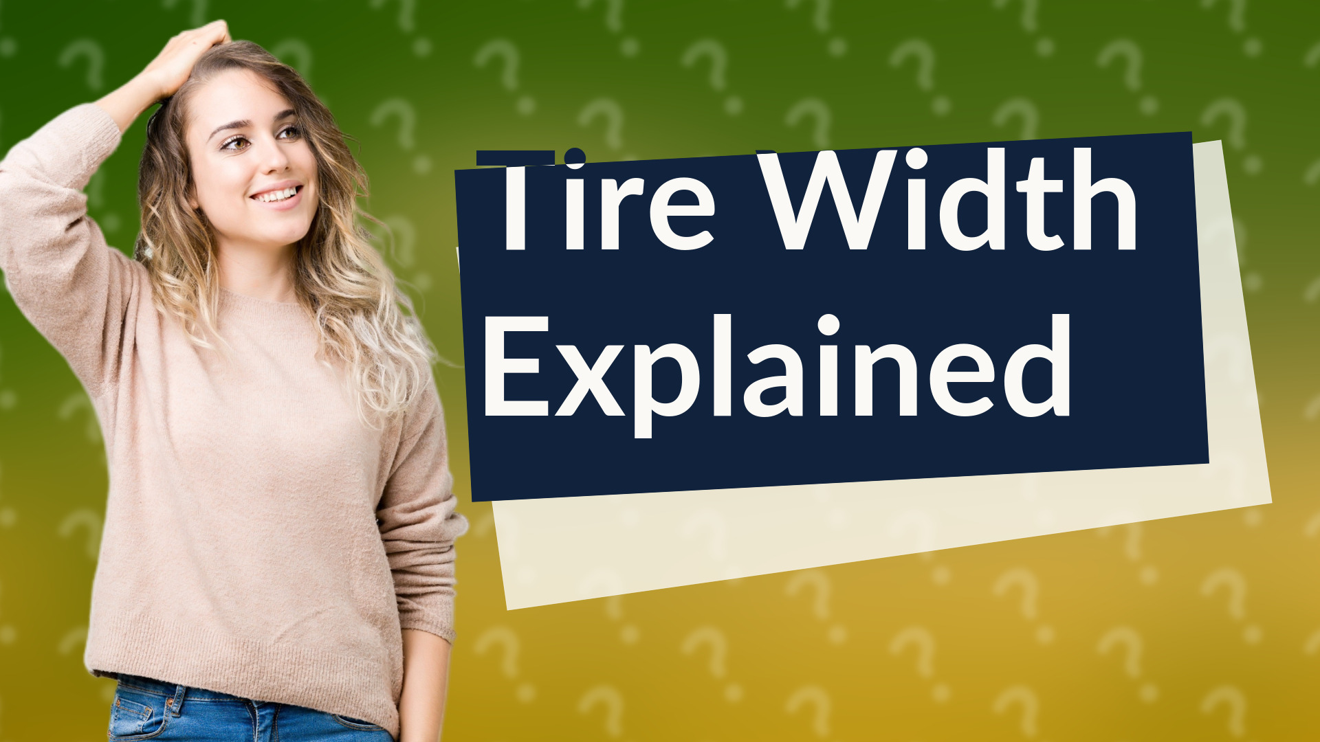 Tire Width Explained