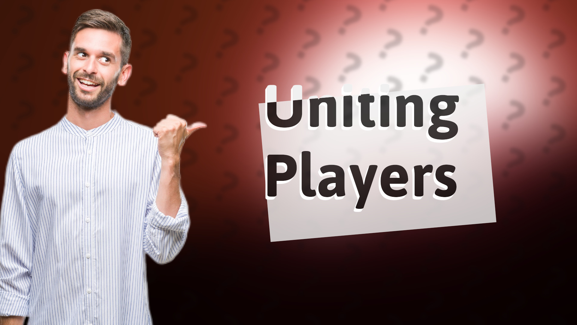 Uniting Players