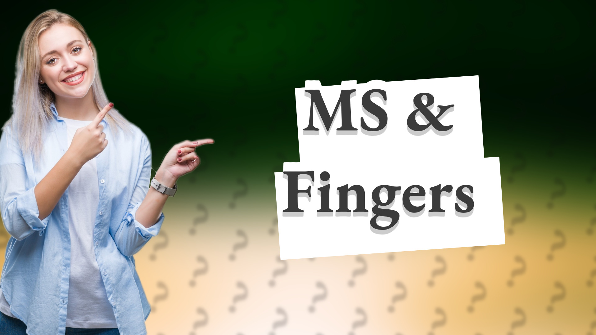 MS & Fingers