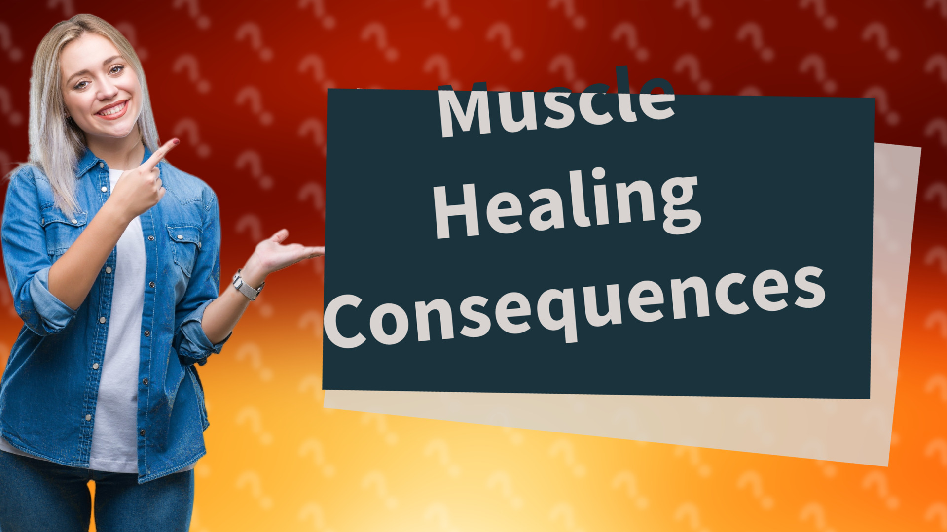 Muscle Healing Consequences