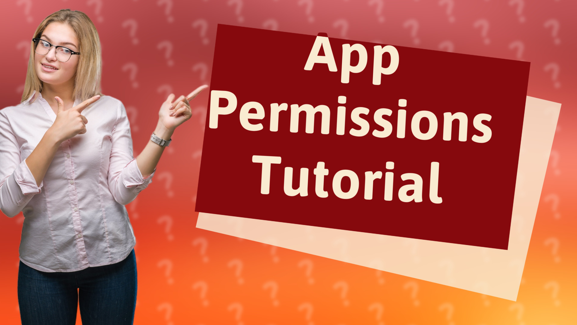 App Permissions Tutorial