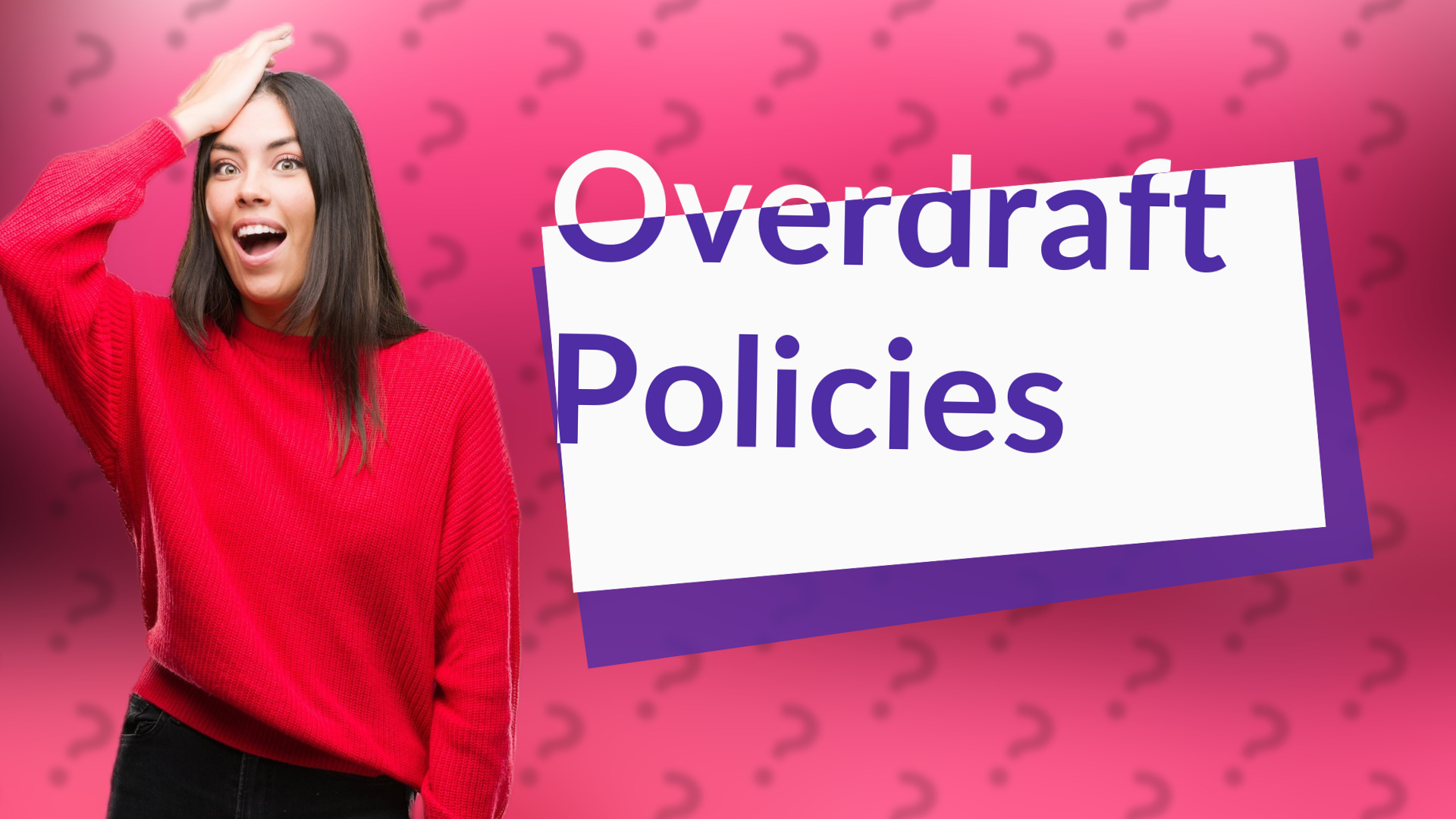 Overdraft Policies