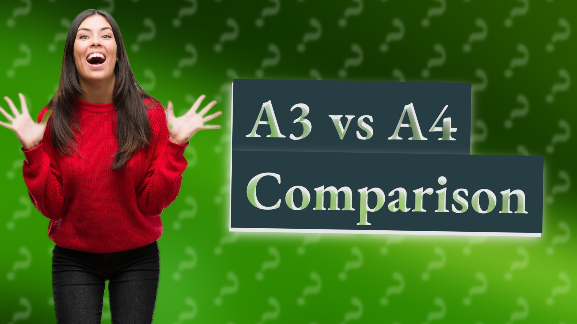 A3 vs A4 Comparison