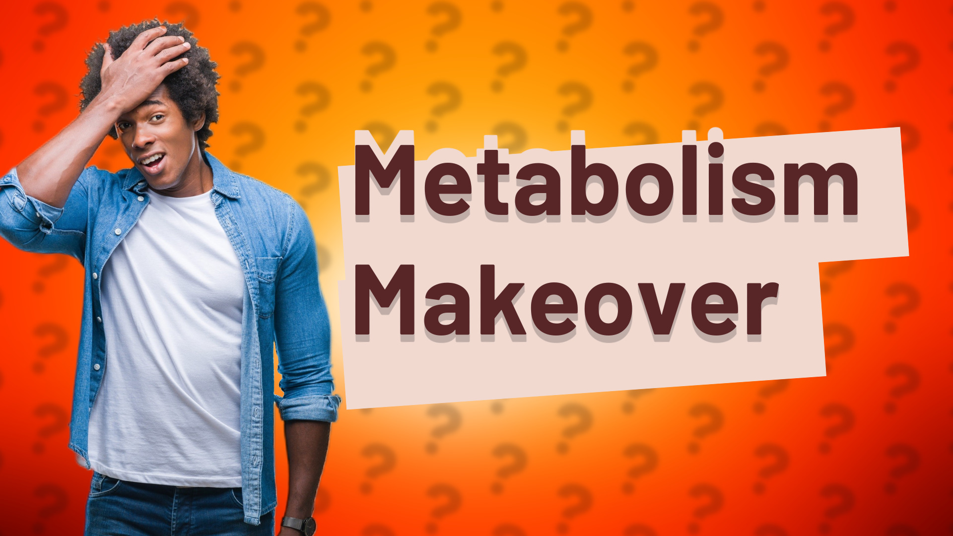 Metabolism Makeover