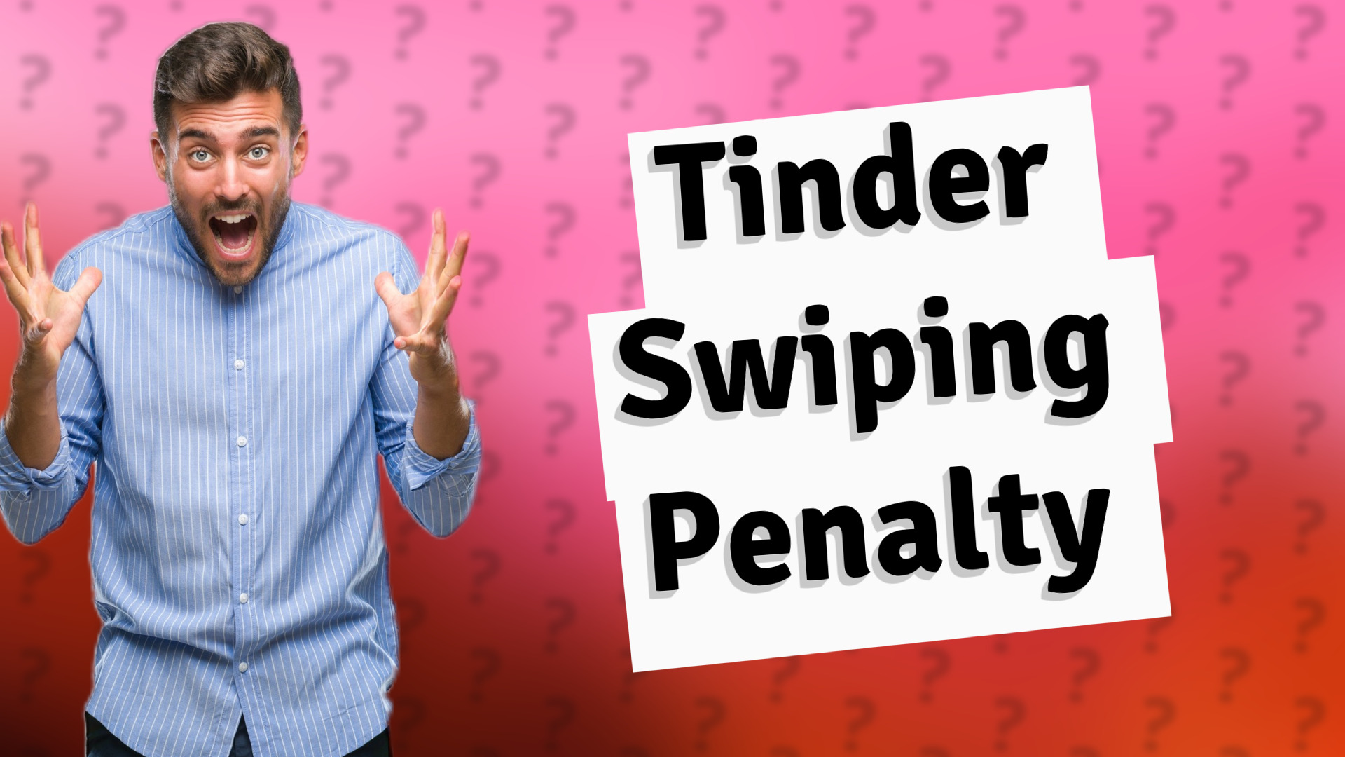 Tinder Swiping Penalty