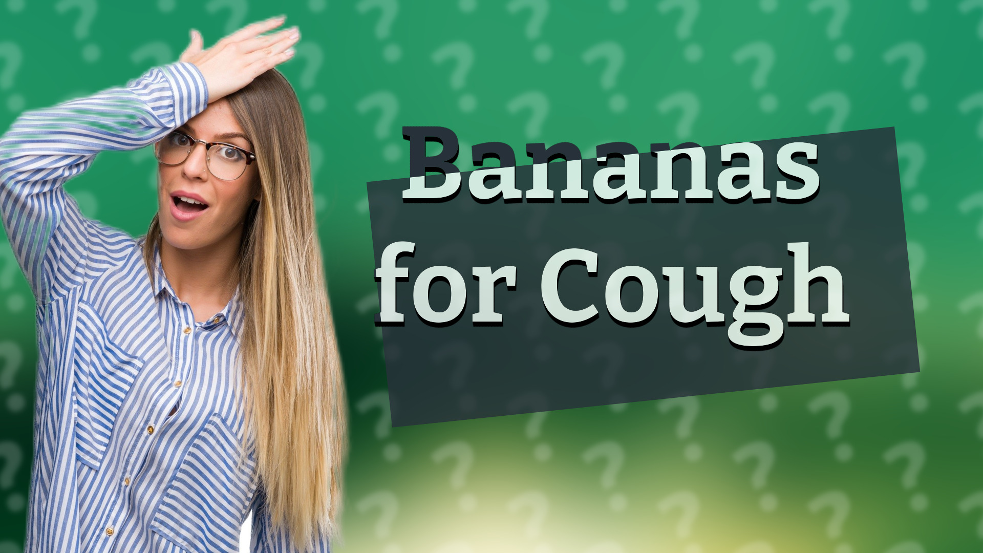 Bananas for Cough