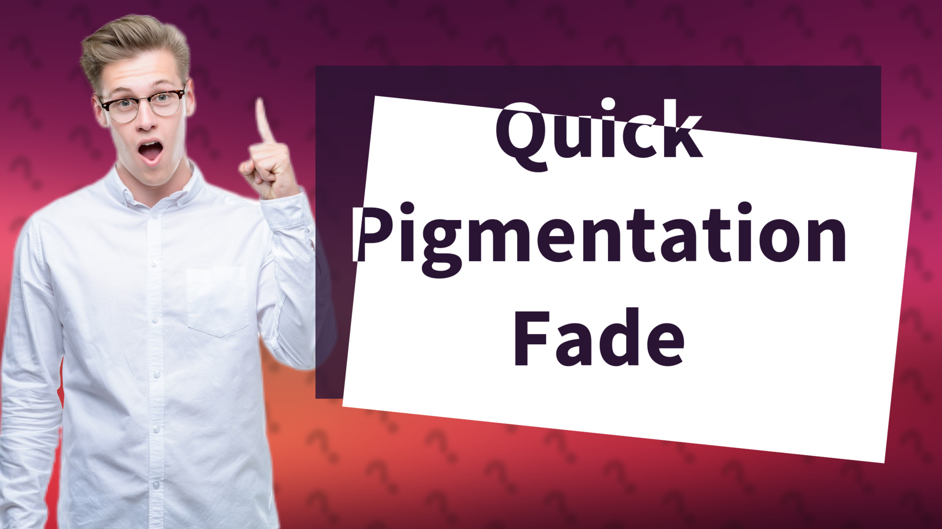 Quick Pigmentation Fade