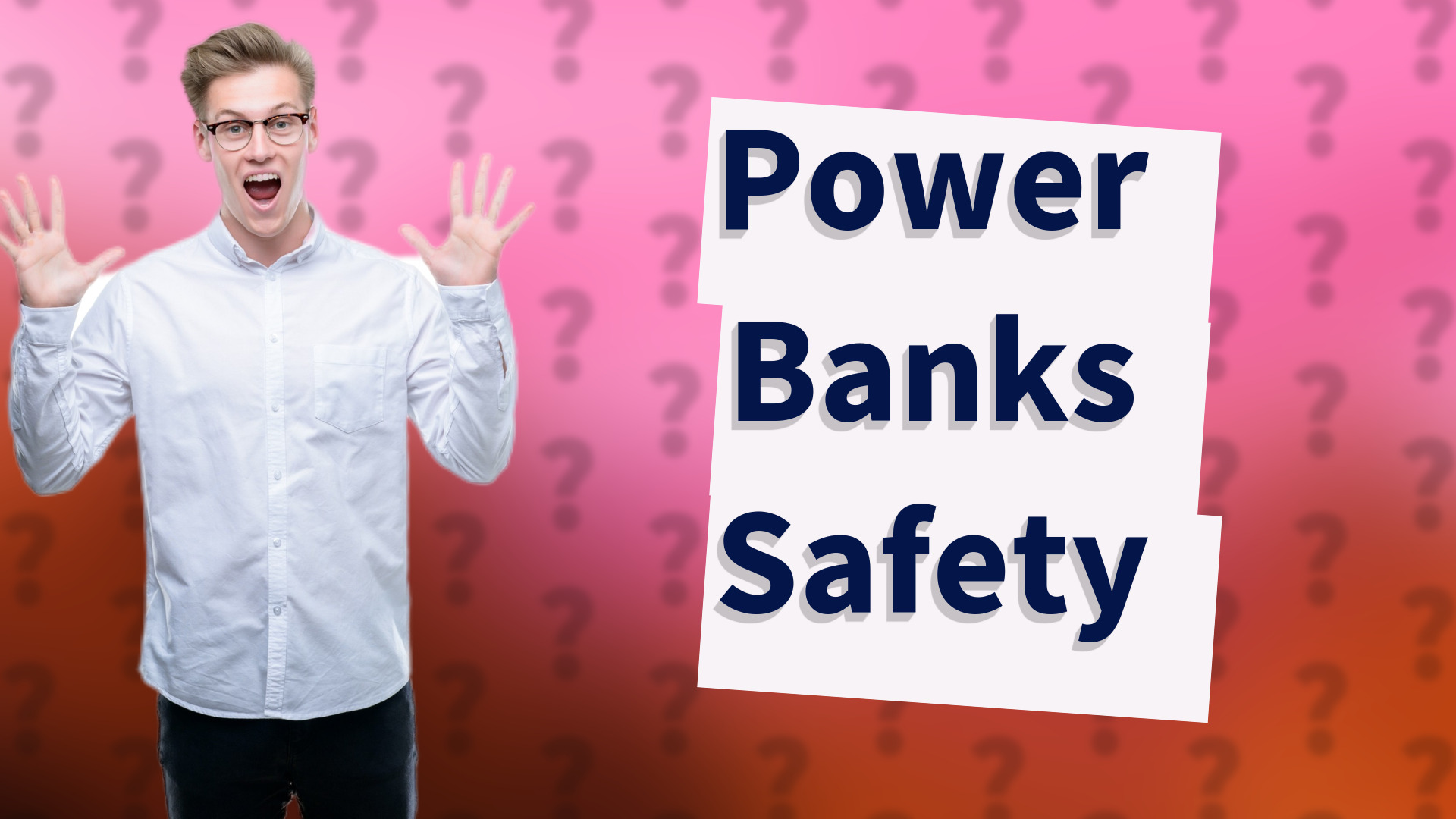 Power Banks Safety