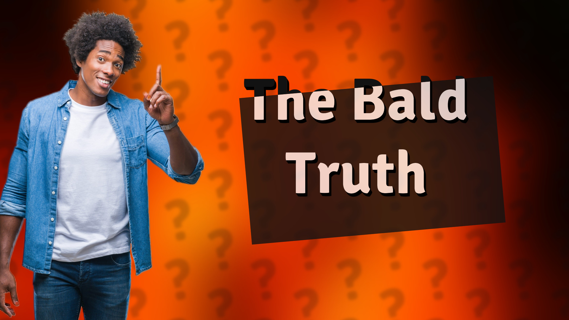 The Bald Truth