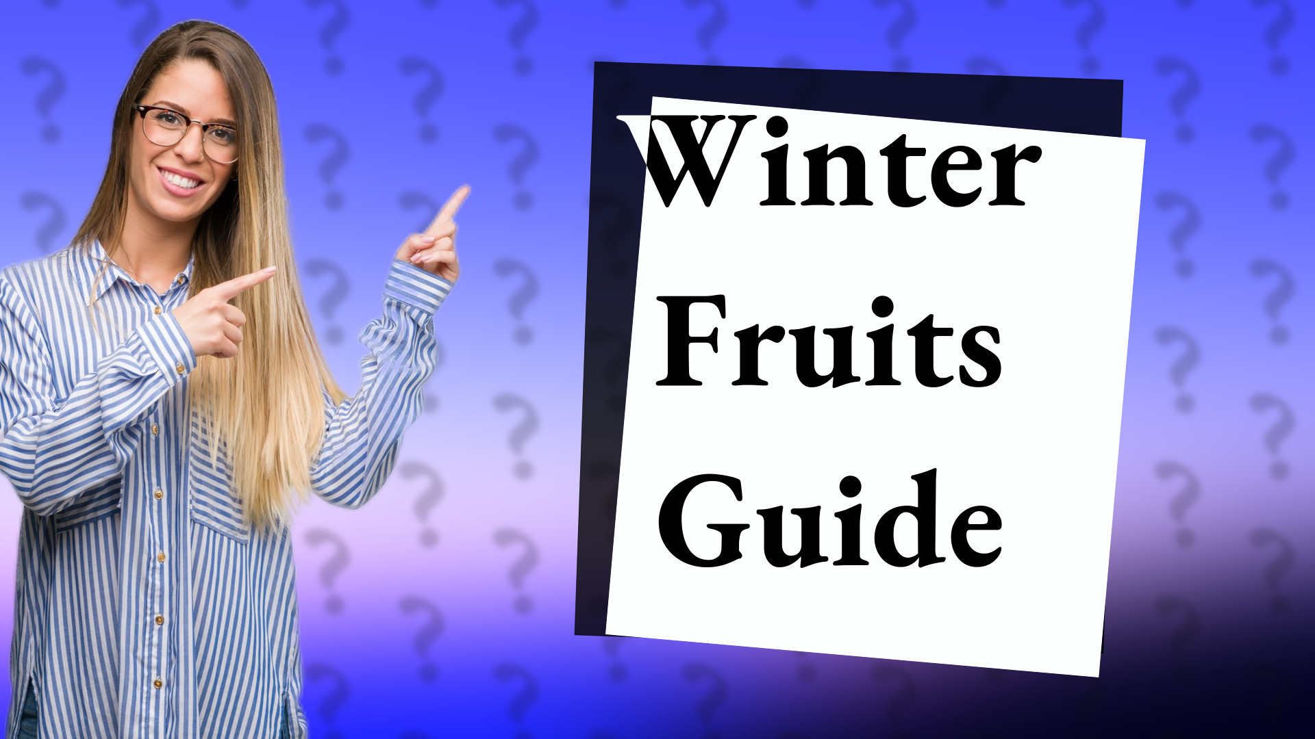Winter Fruits Guide
