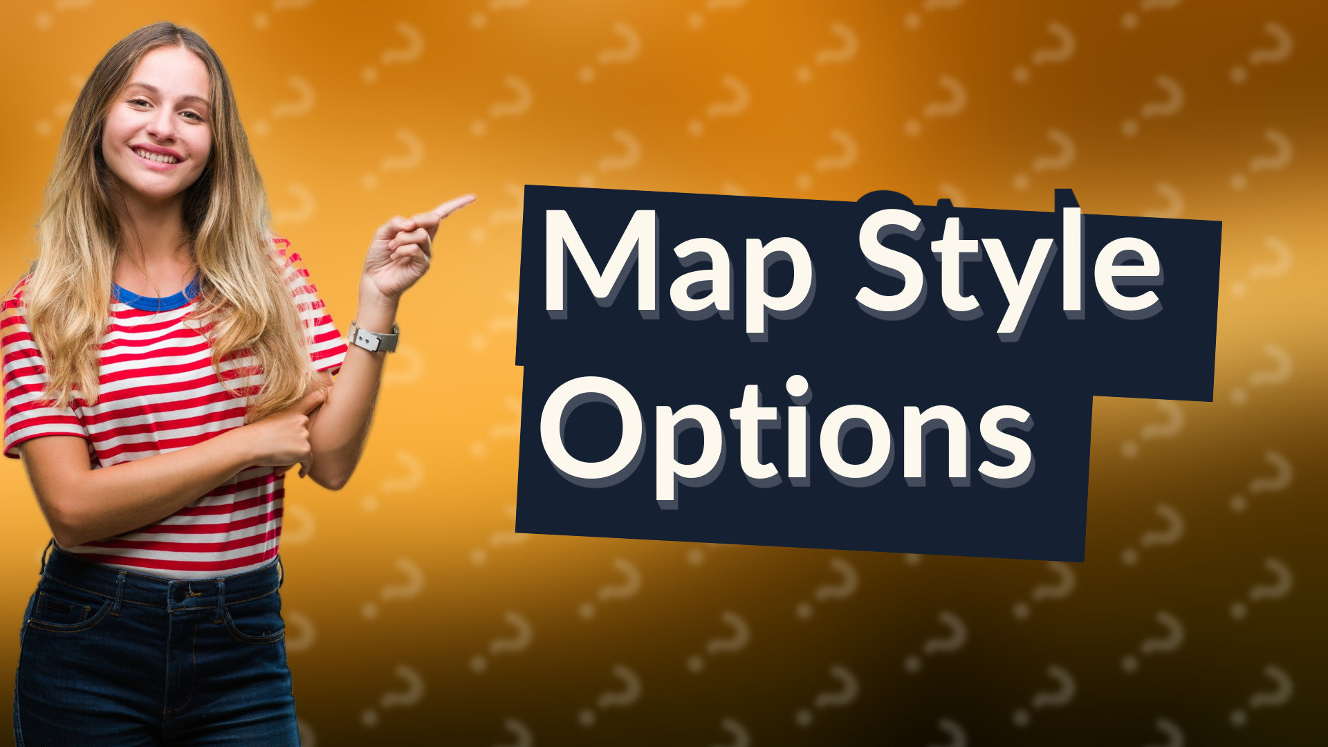 Map Style Options