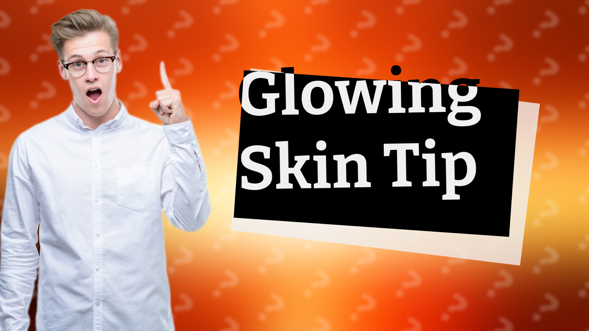 Glowing Skin Tip