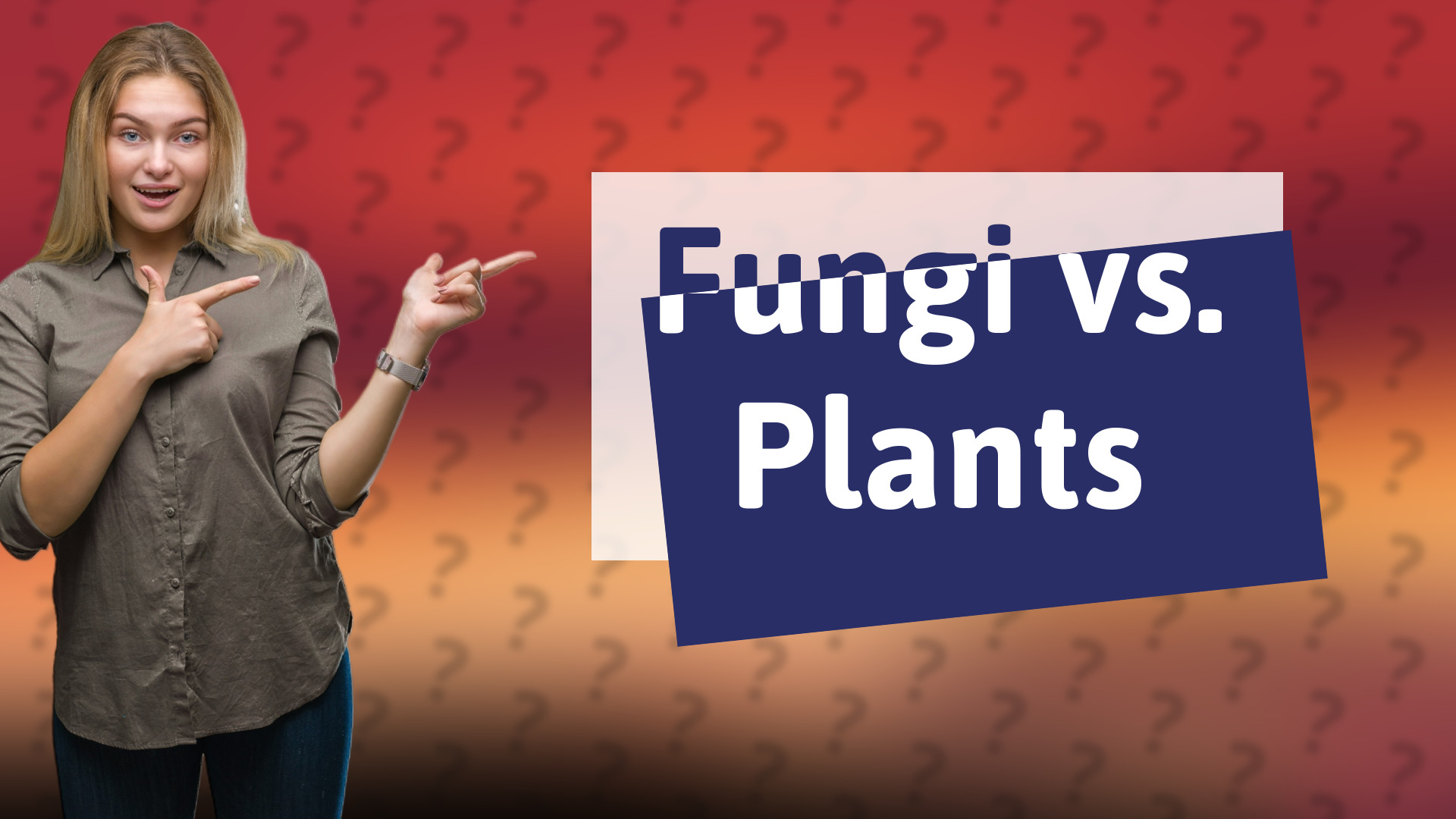 Fungi vs. Plants
