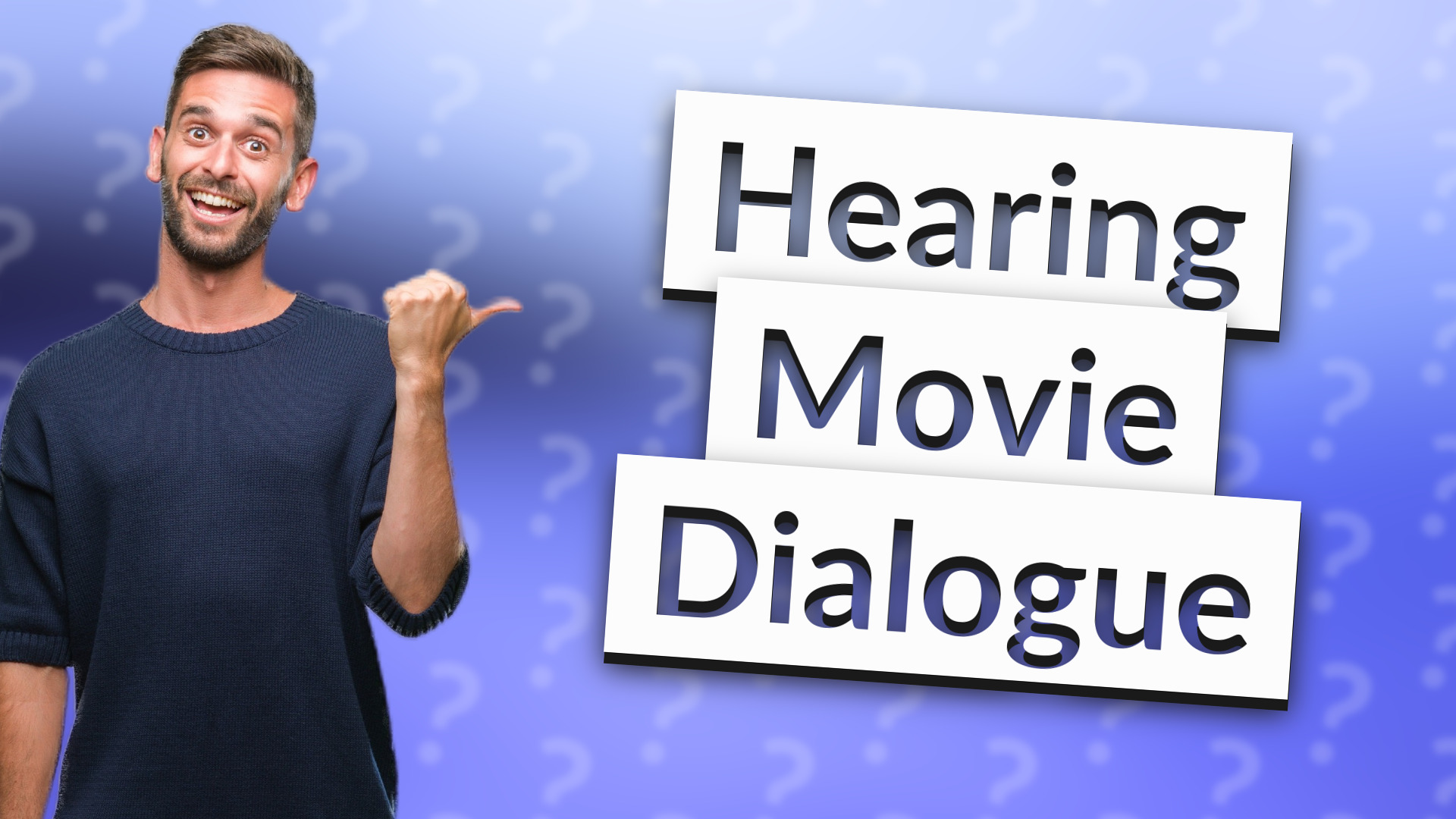 Hearing Movie Dialogue