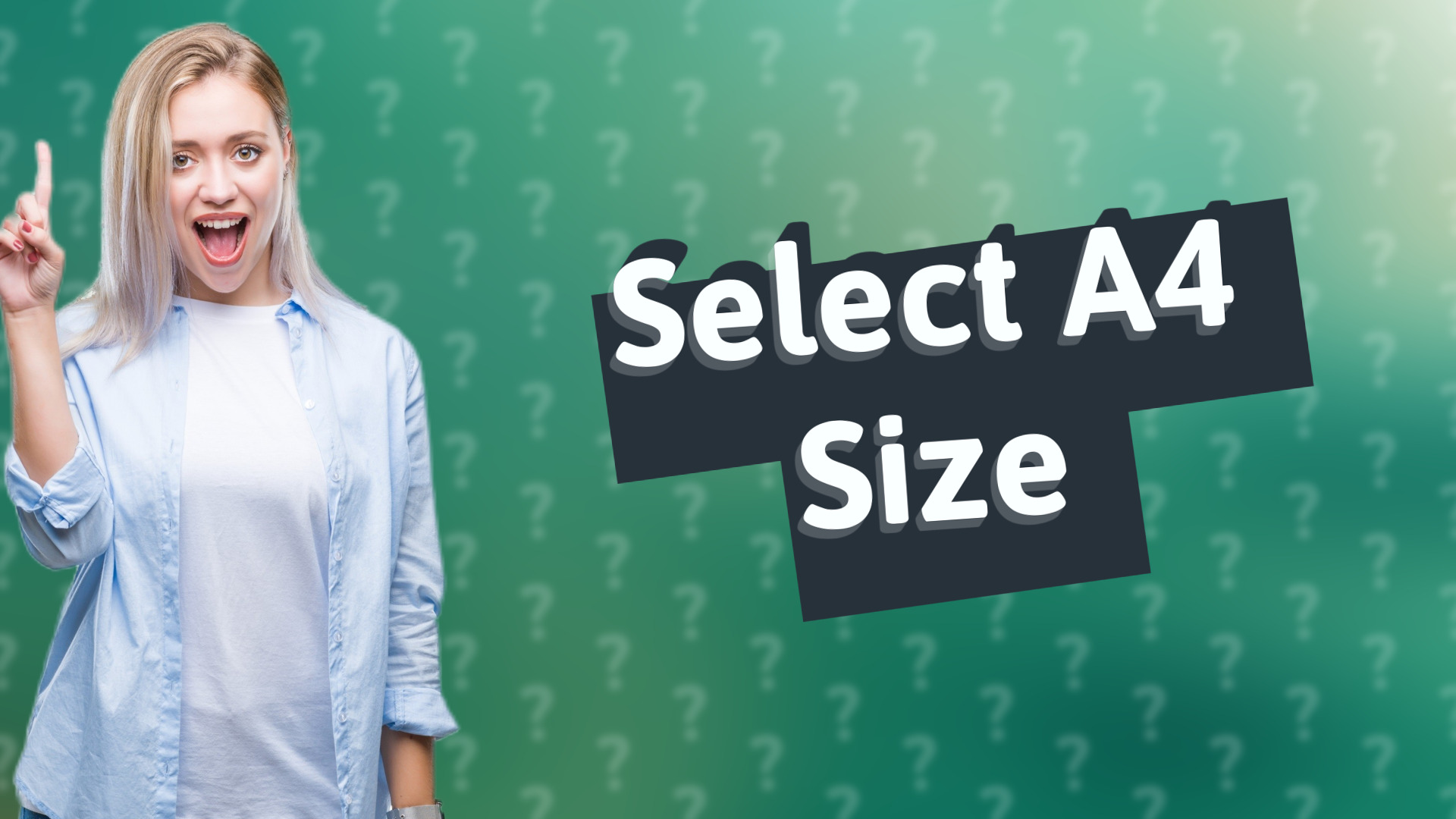 Select A4 Size