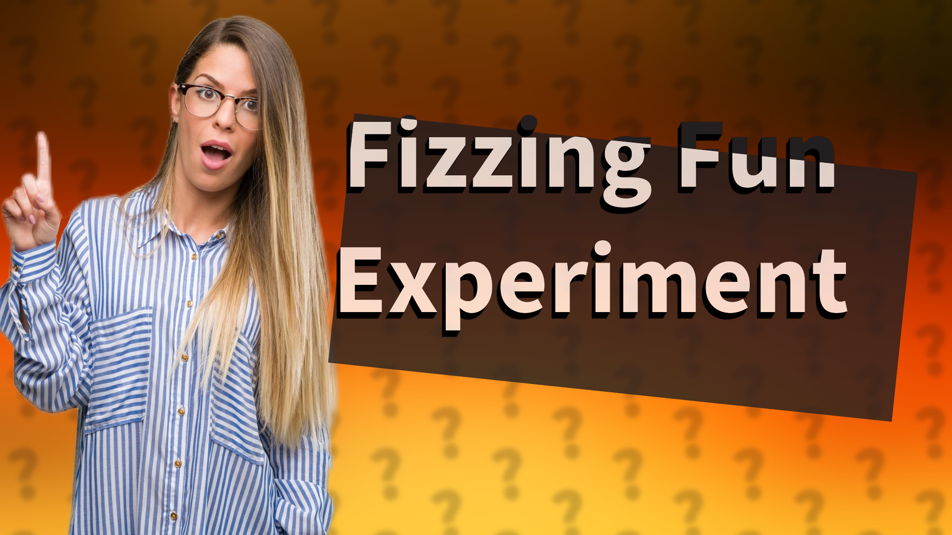 Fizzing Fun Experiment