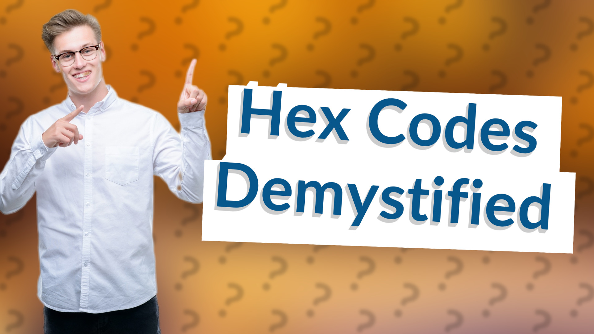 Hex Codes Demystified