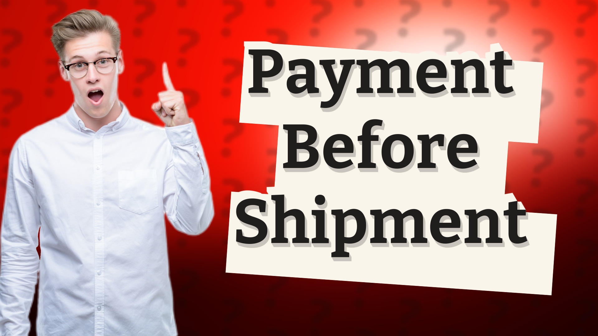 Payment Before Shipment