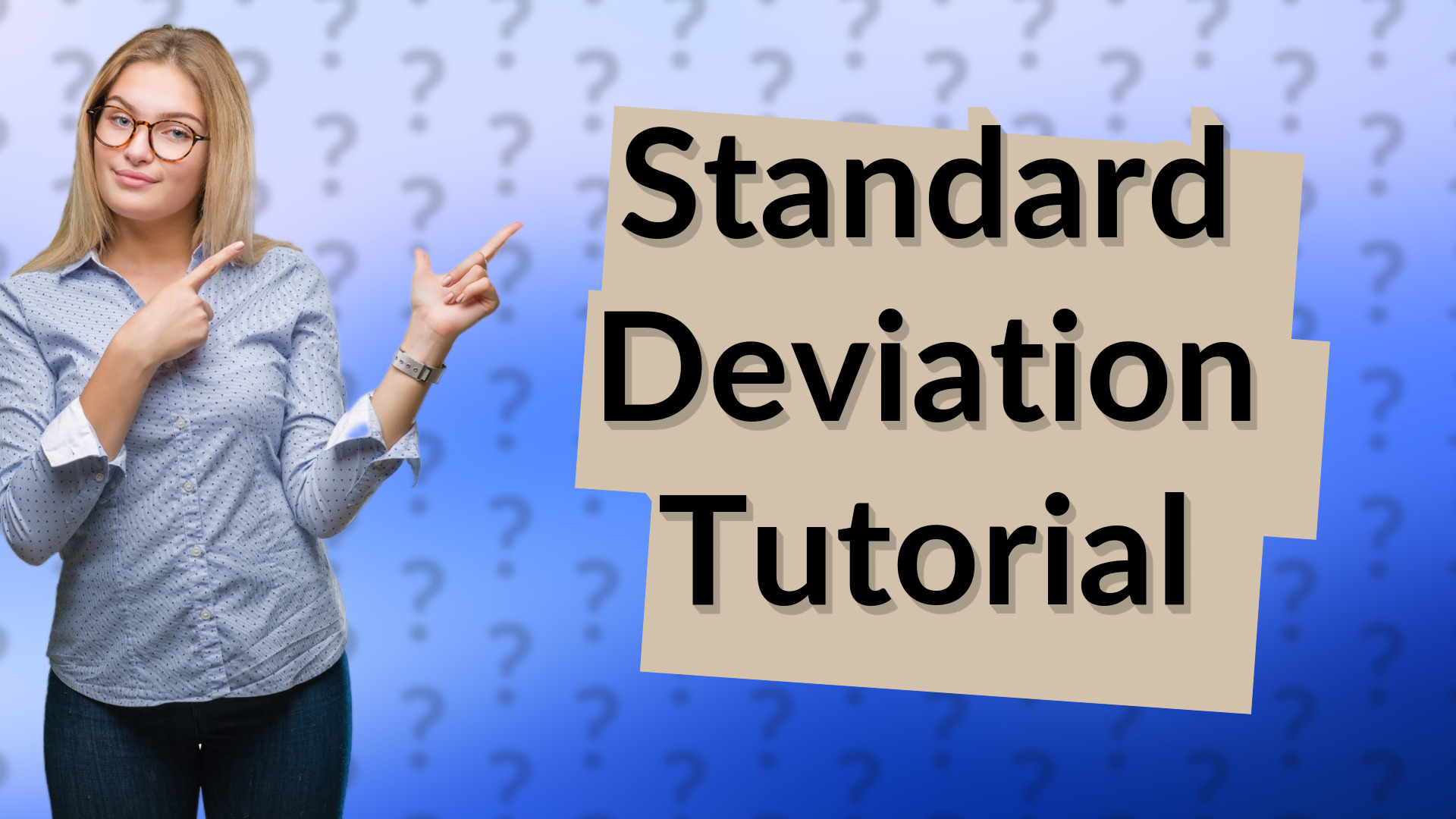 Standard Deviation Tutorial