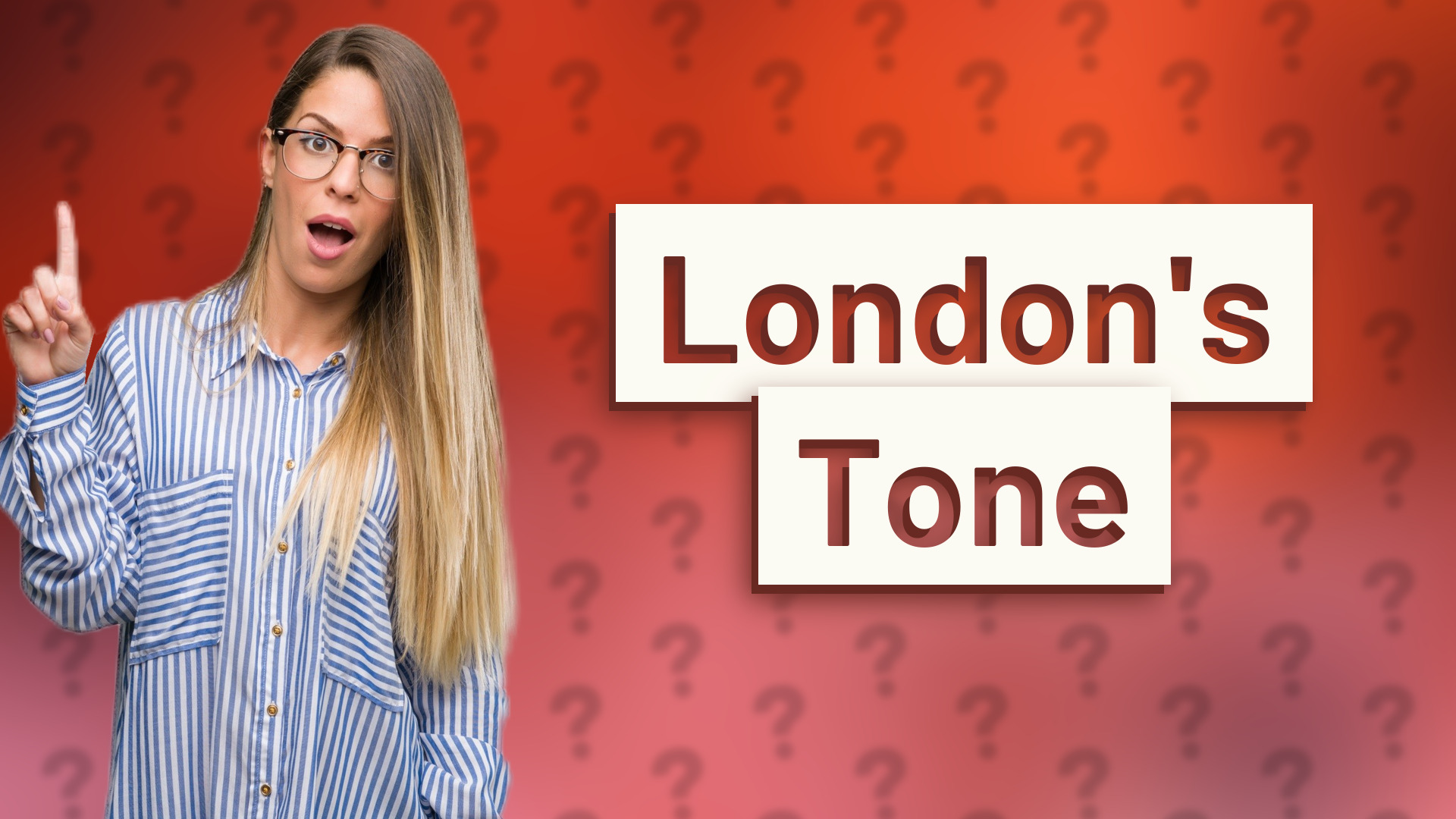 London's Tone
