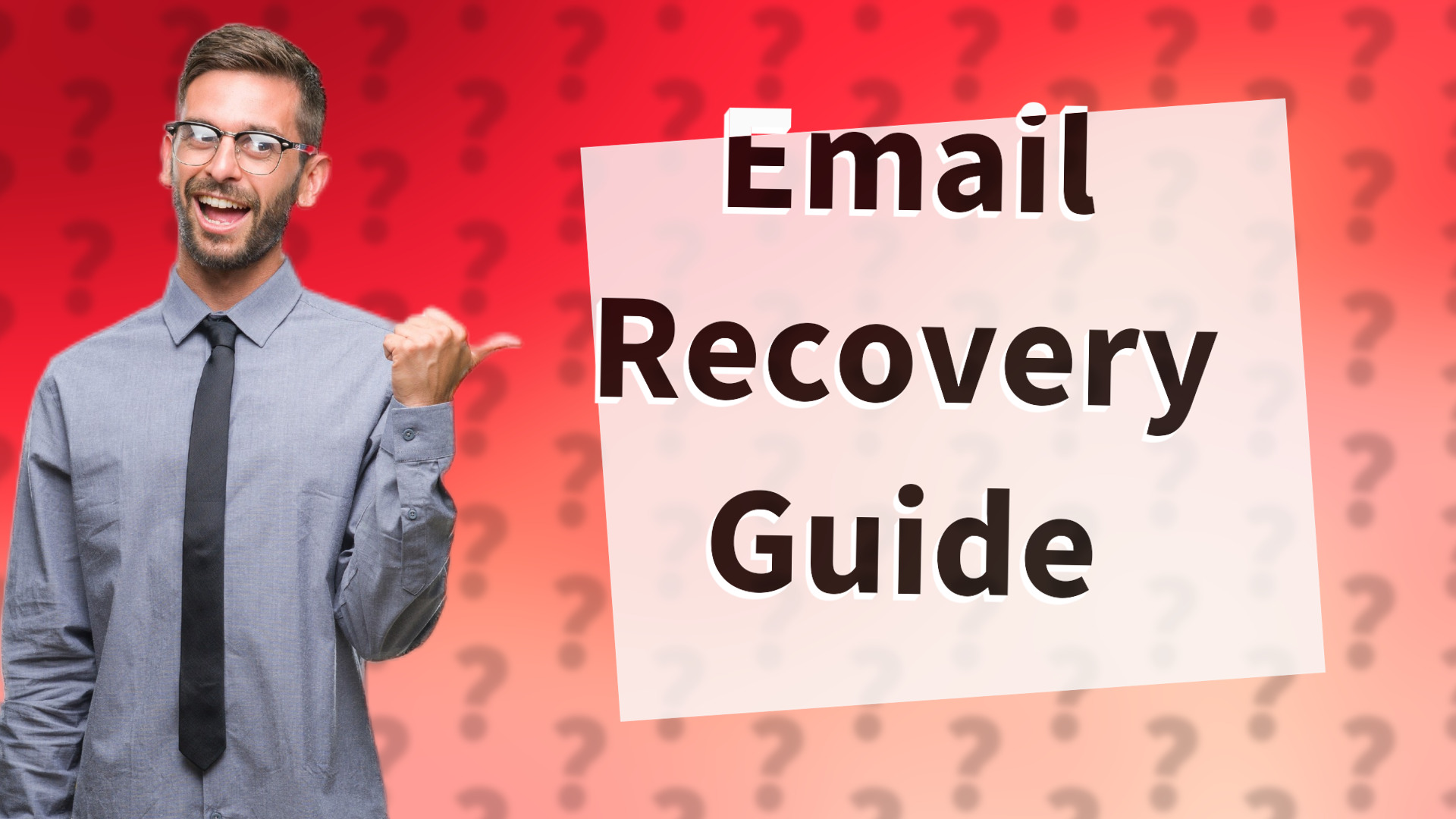 Email Recovery Guide