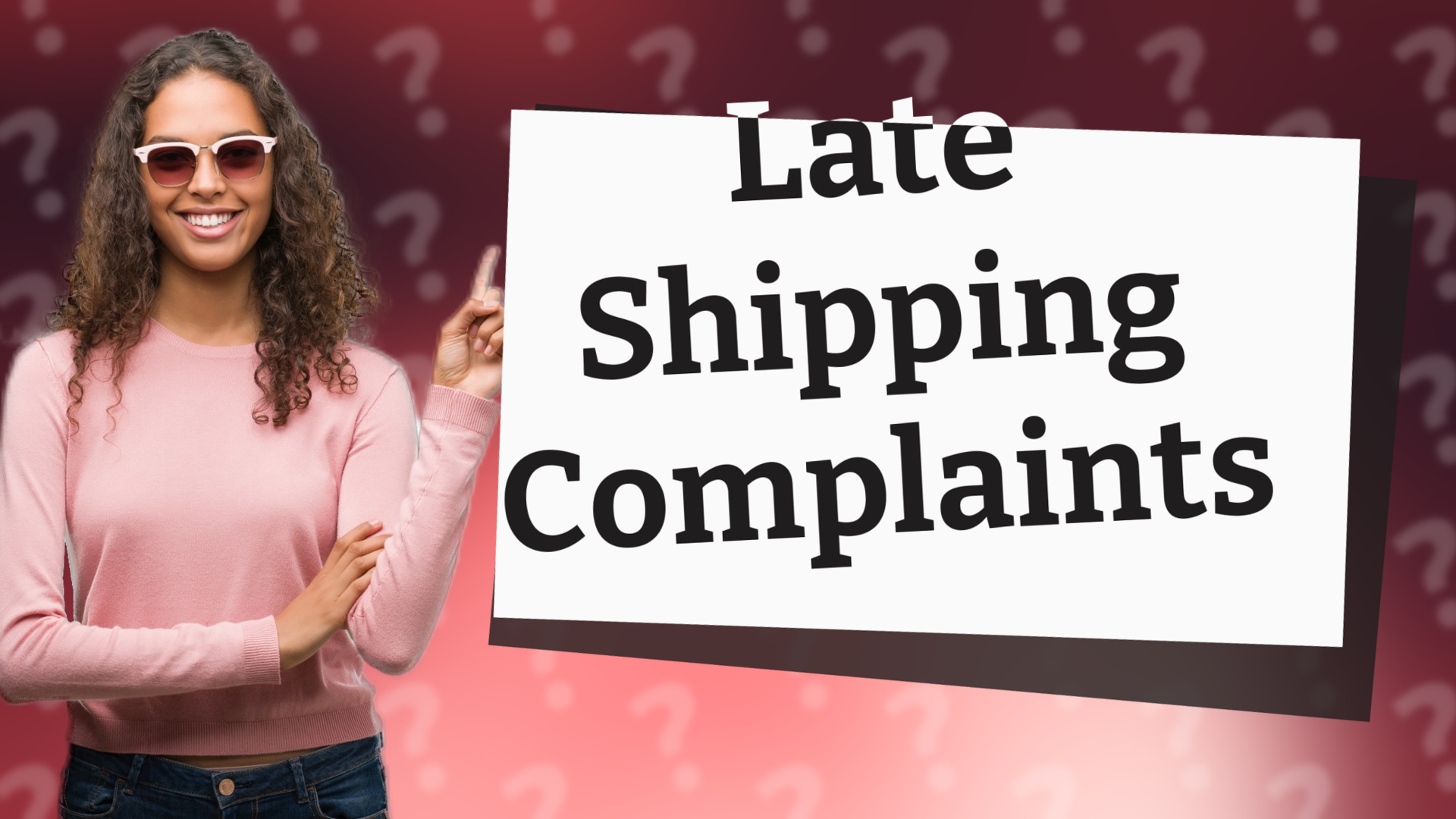 Late Shipping Complaints