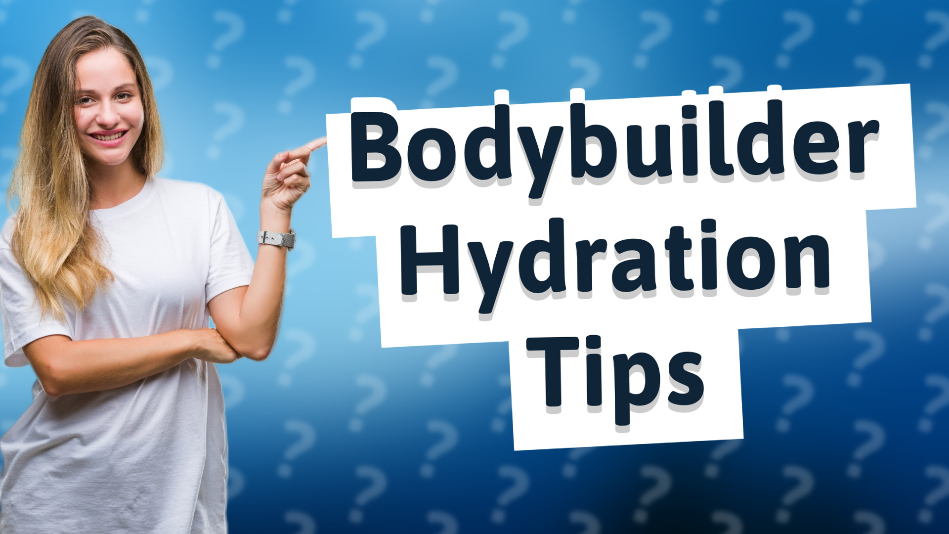 Bodybuilder Hydration Tips