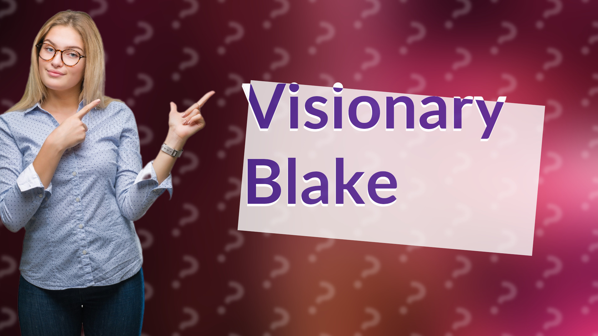 Visionary Blake