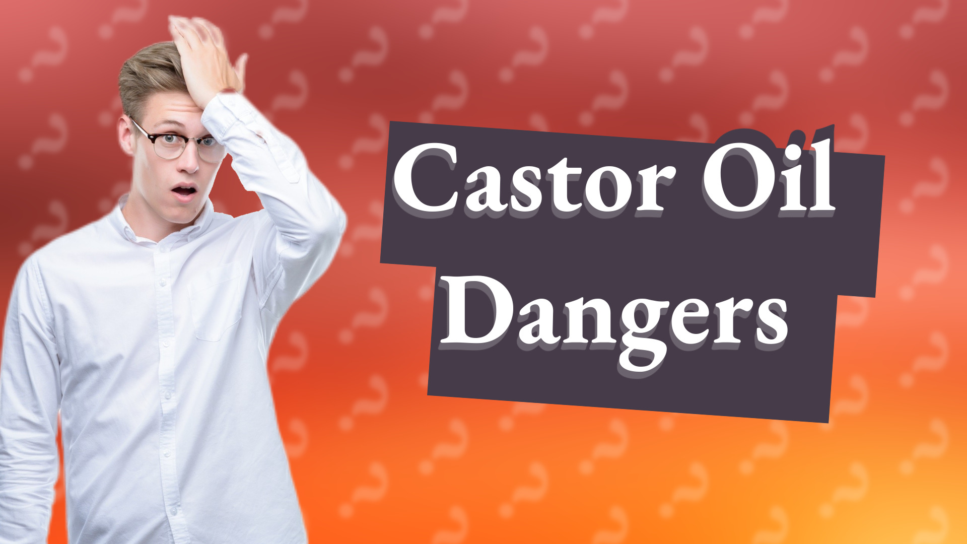 Castor Oil Dangers