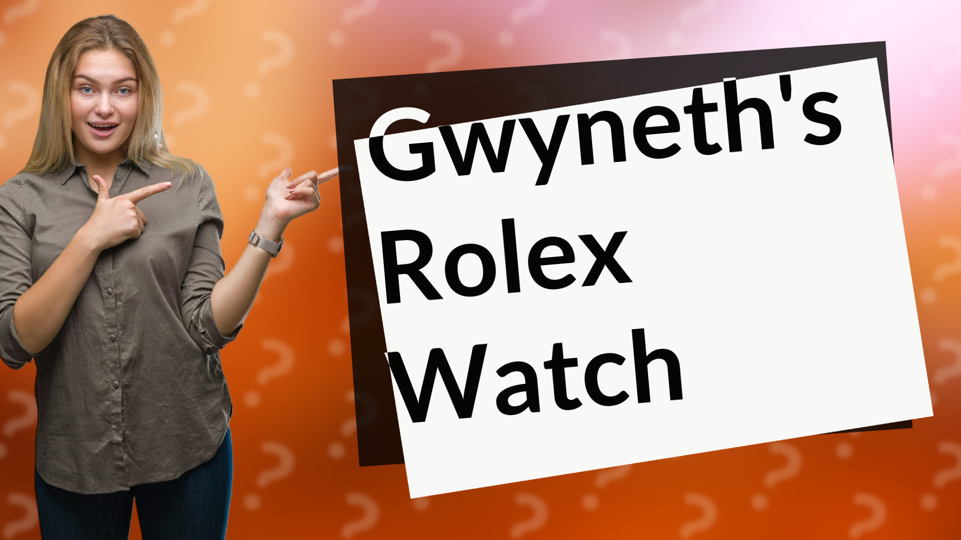 Gwyneth's Rolex Watch