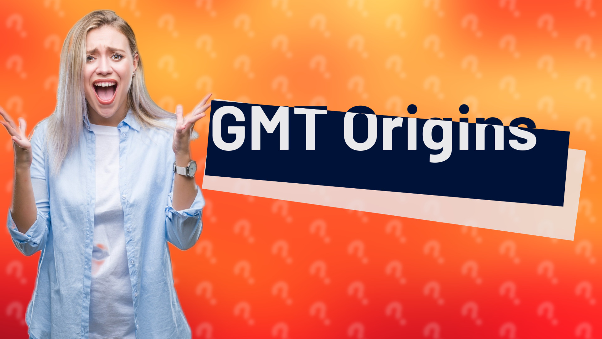GMT Origins