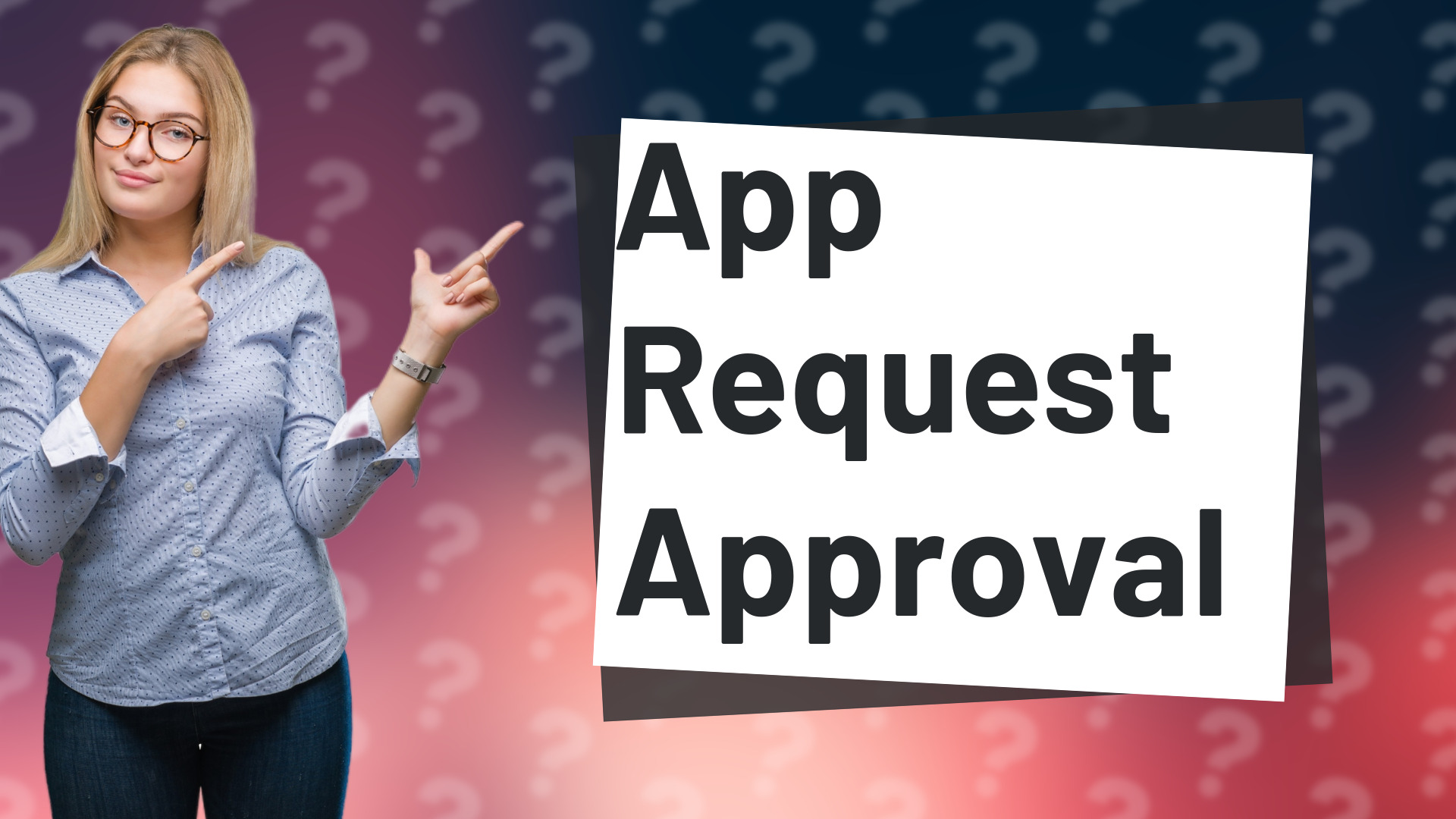 App Request Approval