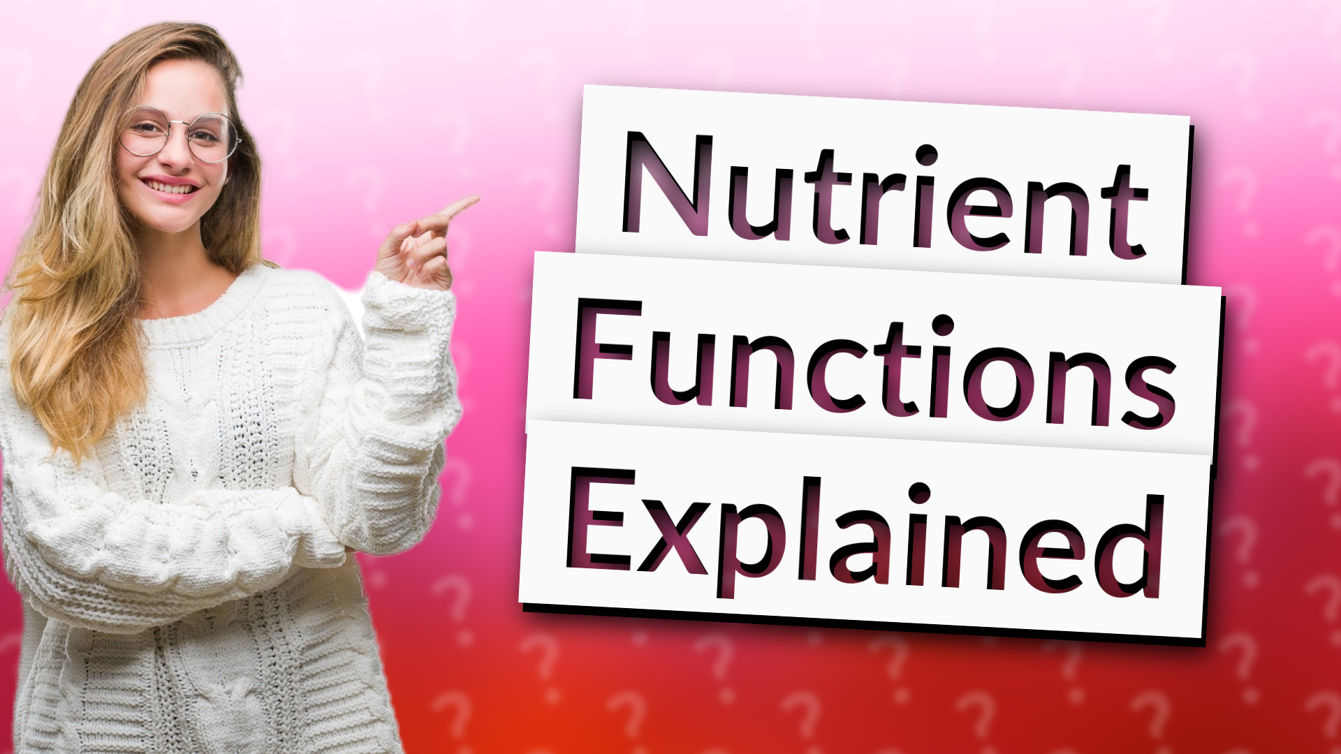 Nutrient Functions Explained