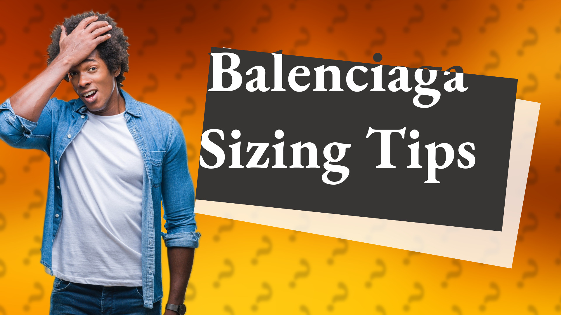 Balenciaga Sizing Tips