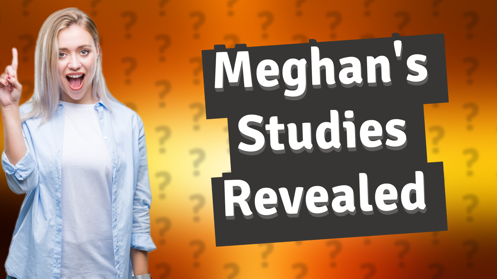 Meghan's Studies Revealed