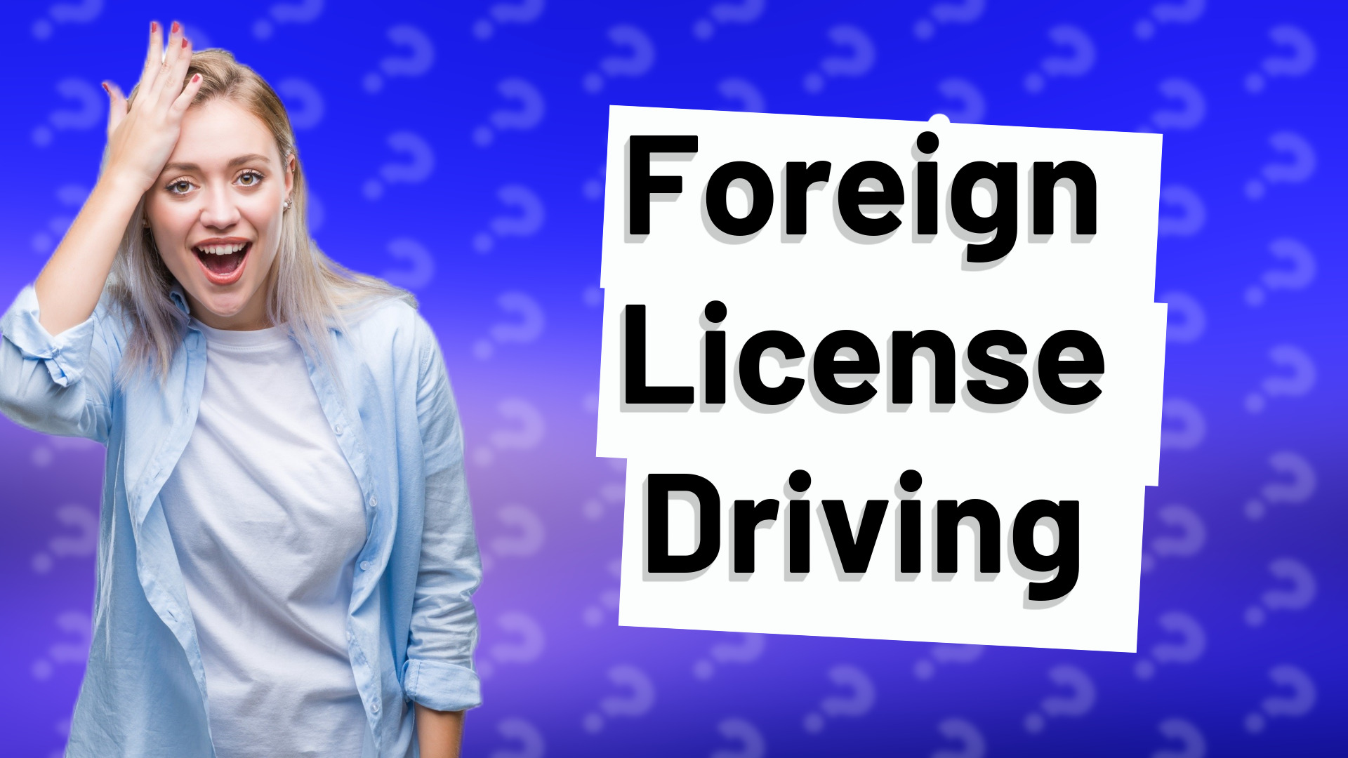Foreign License Driving